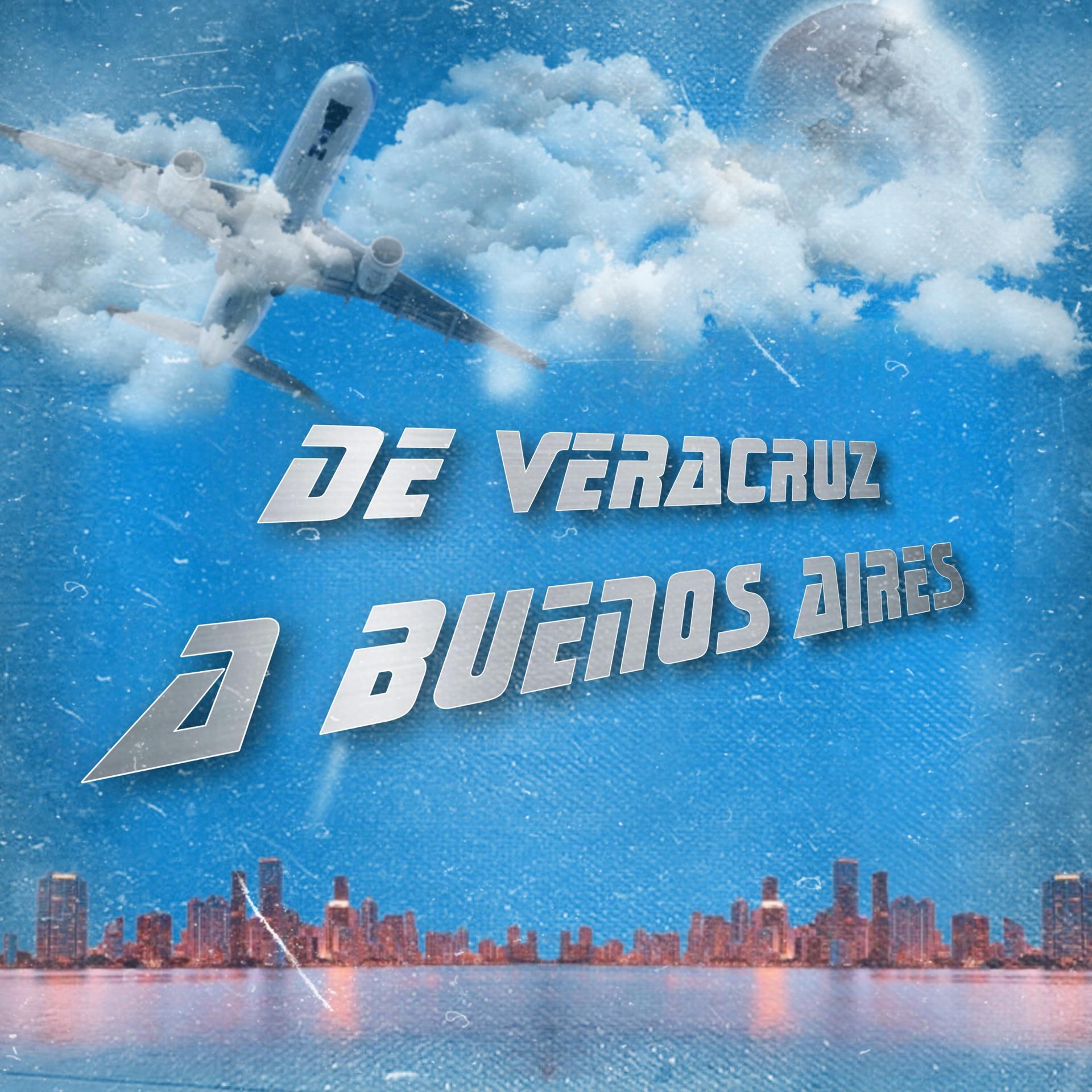 Постер альбома De Veracruz a Buenos Aires