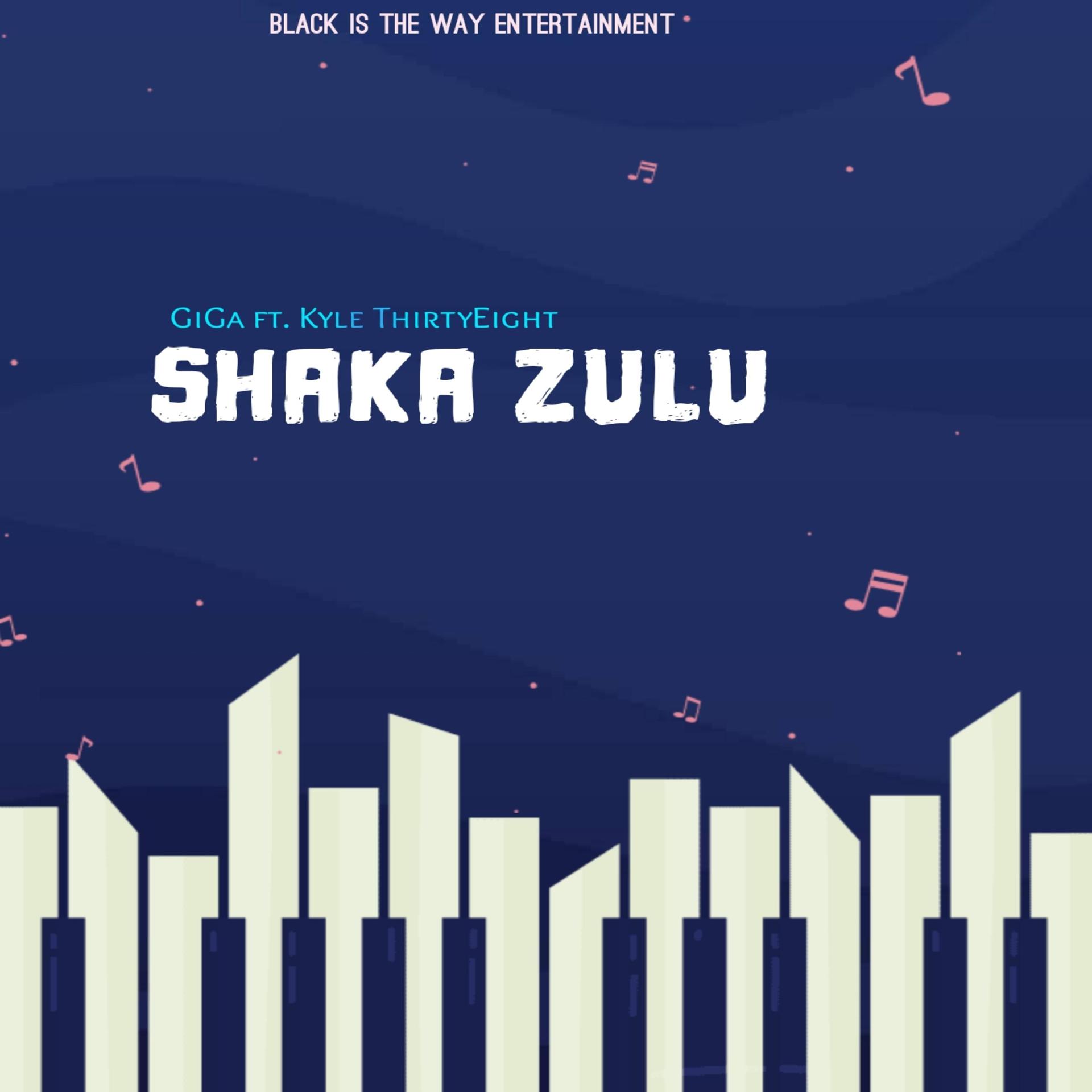 Постер альбома Shaka Zulu (feat. Kyle ThirtyEight)