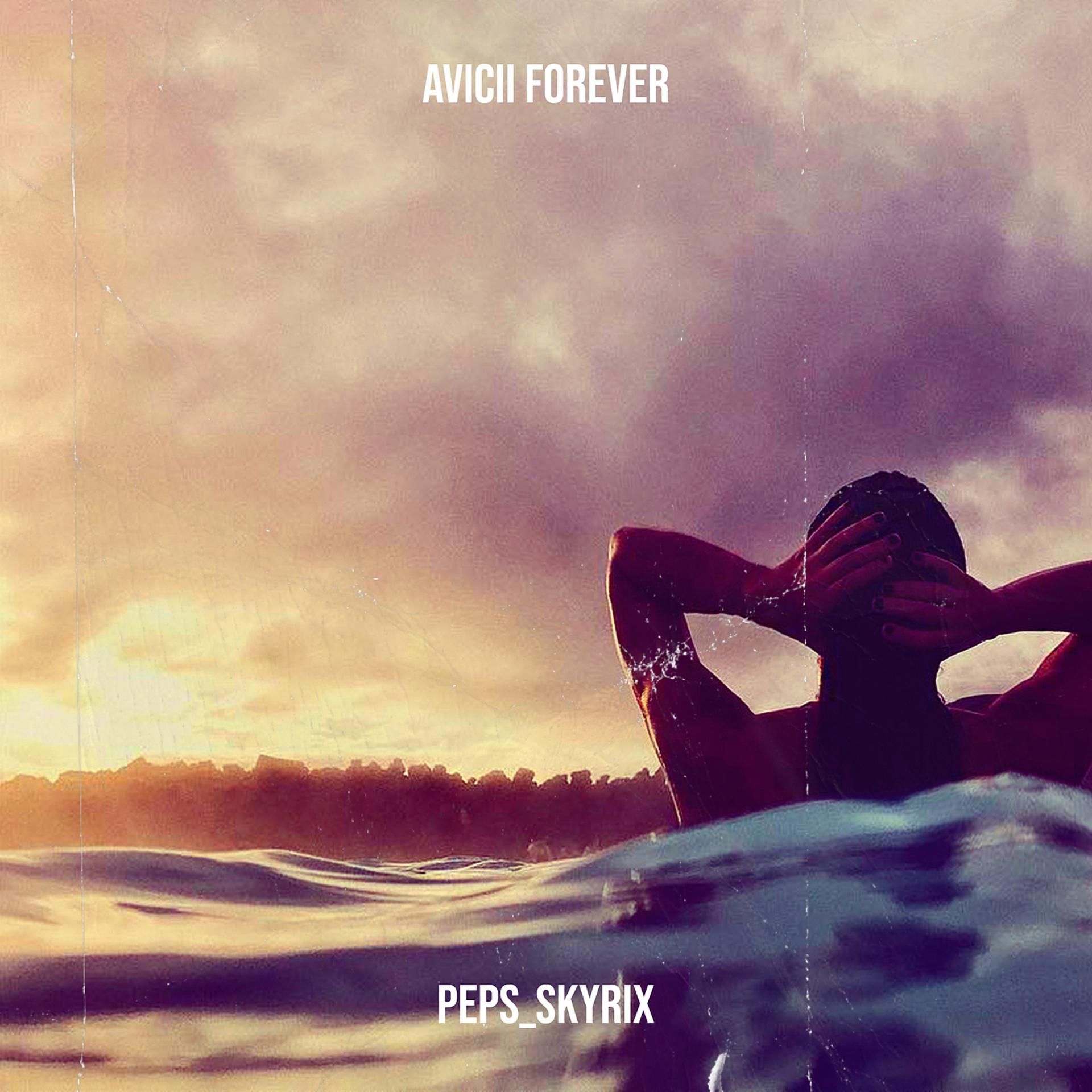 Постер альбома Avicii Forever
