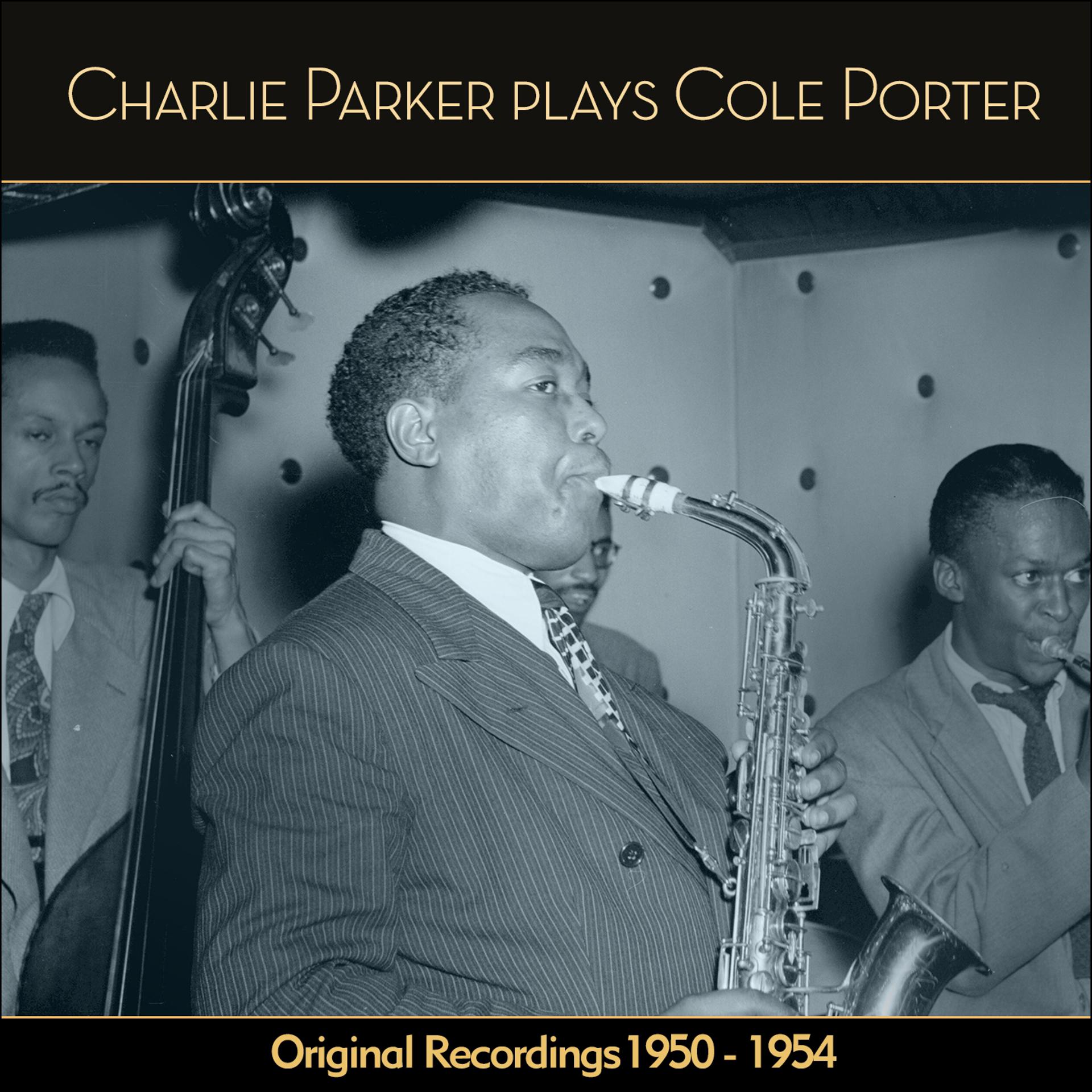 Постер альбома Charlie Parker Plays Cole Porter
