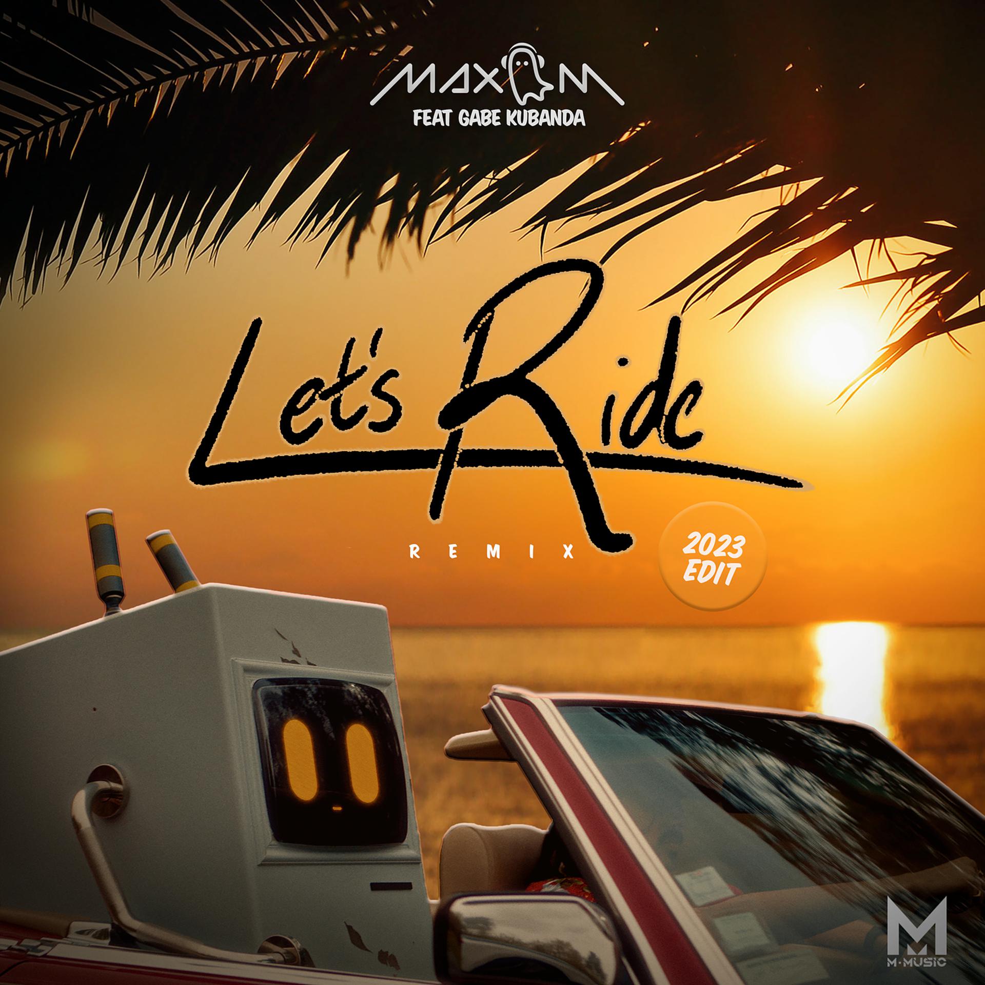 Постер альбома Let's Ride Remix (2023 Edit)