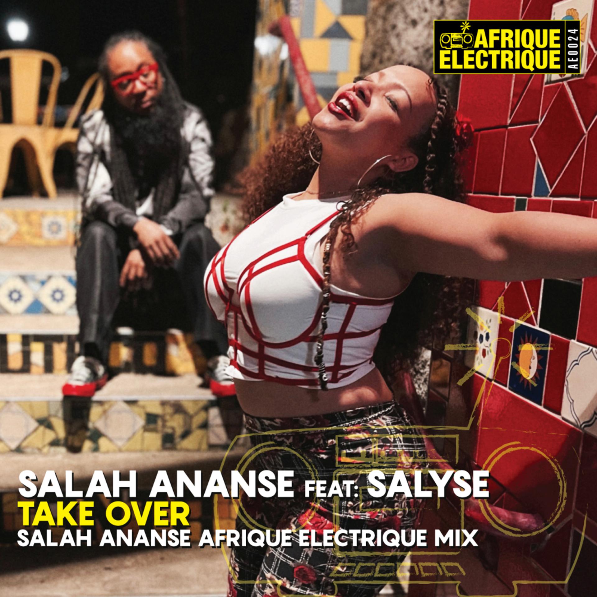 Постер альбома Take Over ft. Salyse (Salah Ananse Afrique Electrique Mix)
