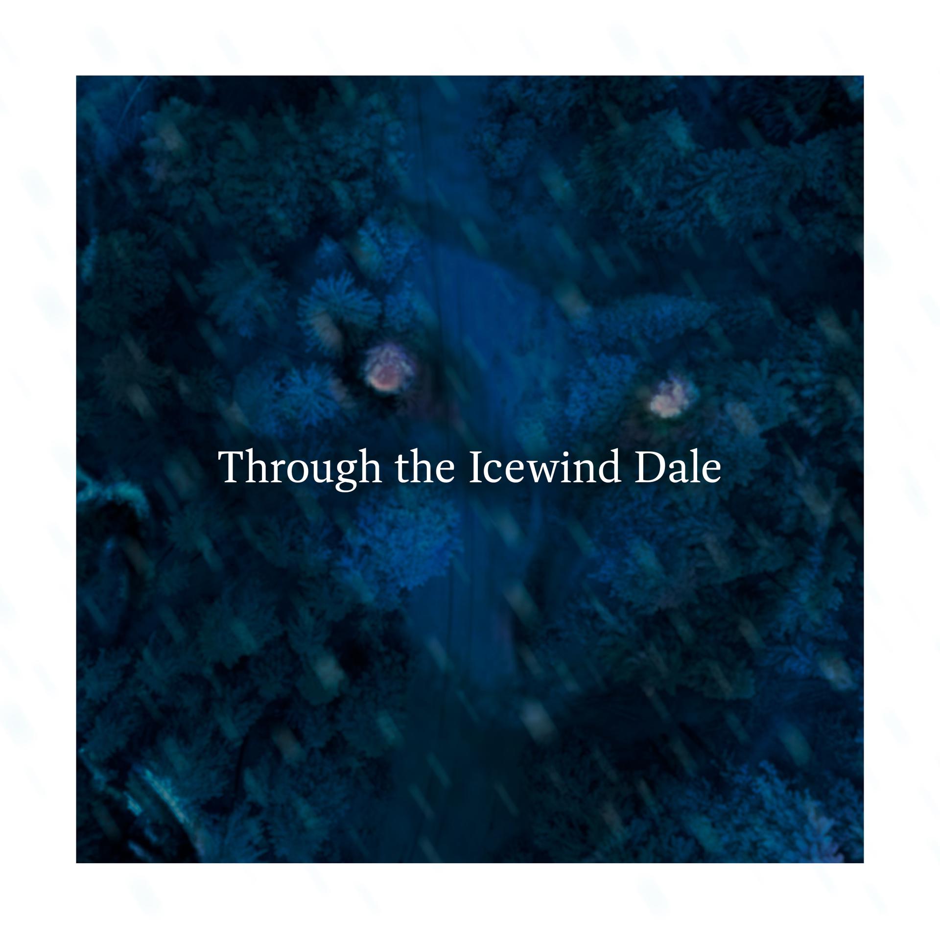 Постер альбома Through the Icewind Dale