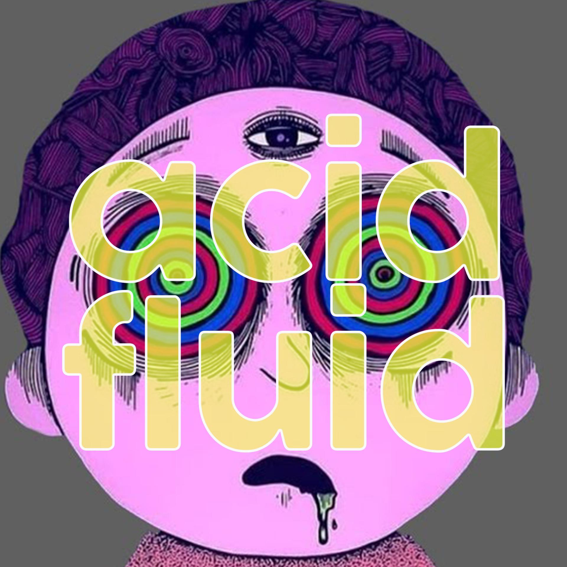 Постер альбома Acid Fluid