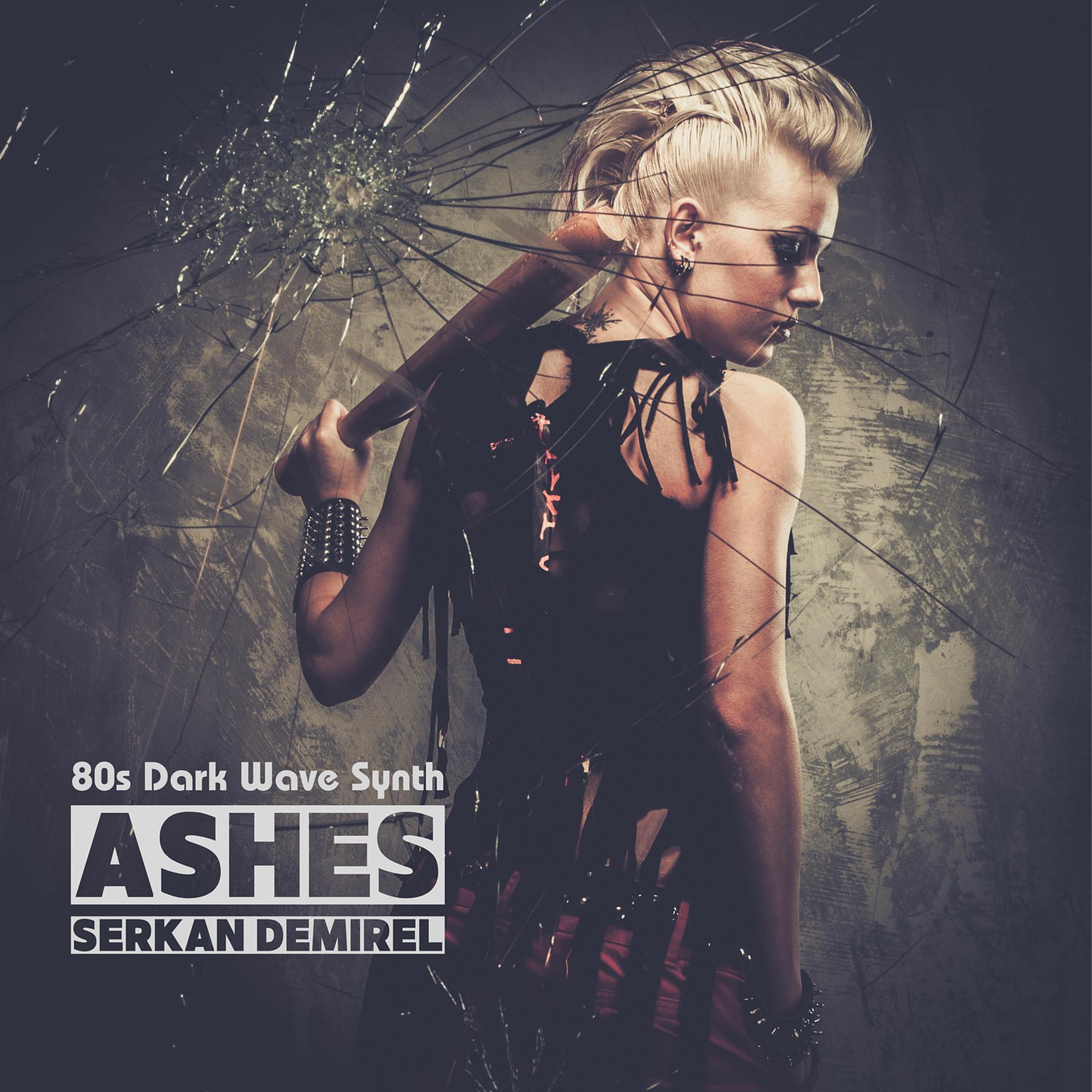 Постер альбома Ashes (80s Dark Wave Synth)