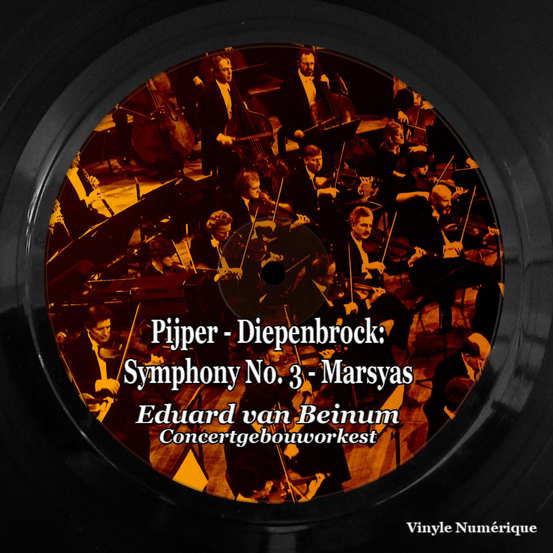 Постер альбома Pijper - Diepenbrock: Symphony No. 3 - Marsyas