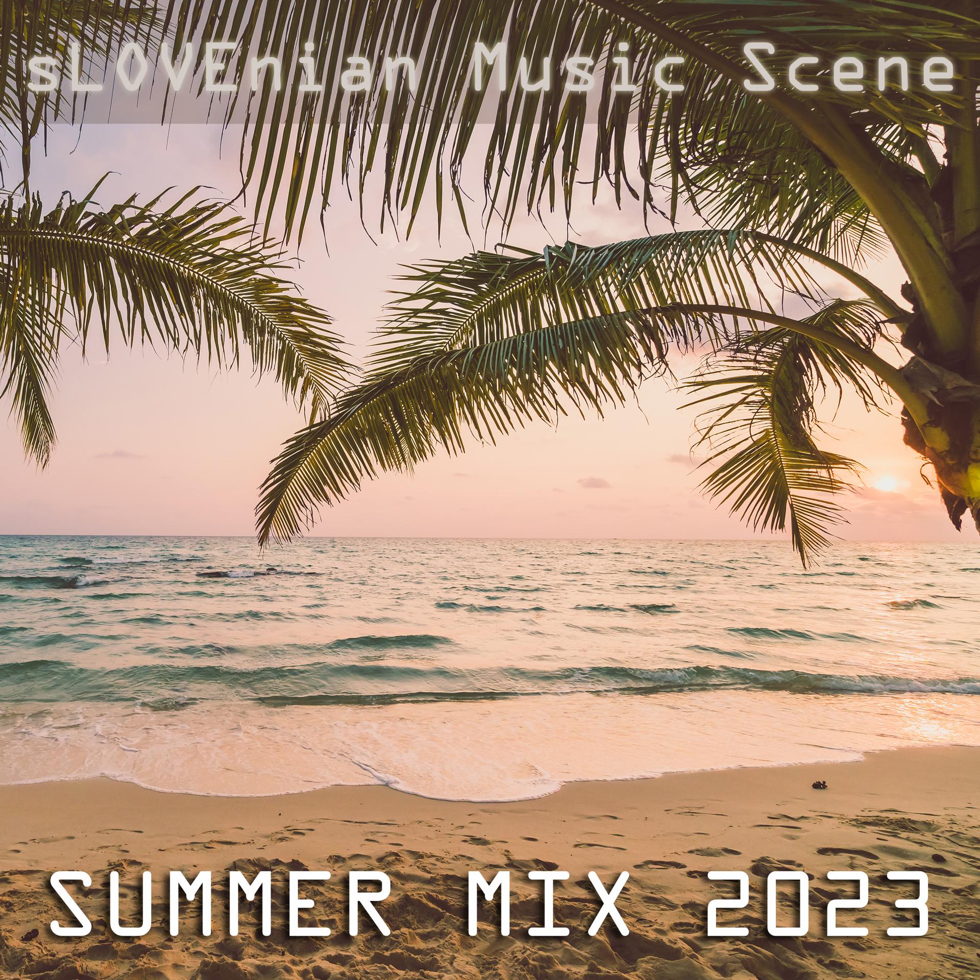 Постер альбома sLOVEnian Music Scene - SUMMER MIX 2023