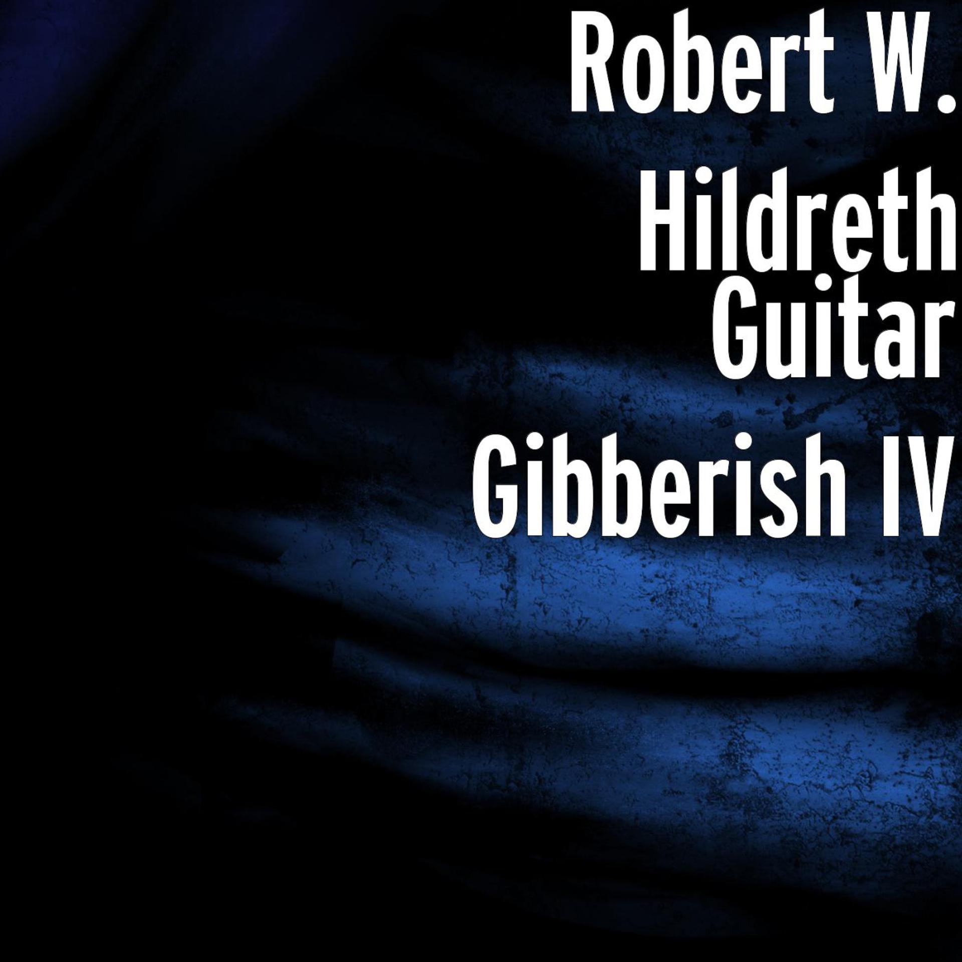 Постер альбома Guitar Gibberish IV