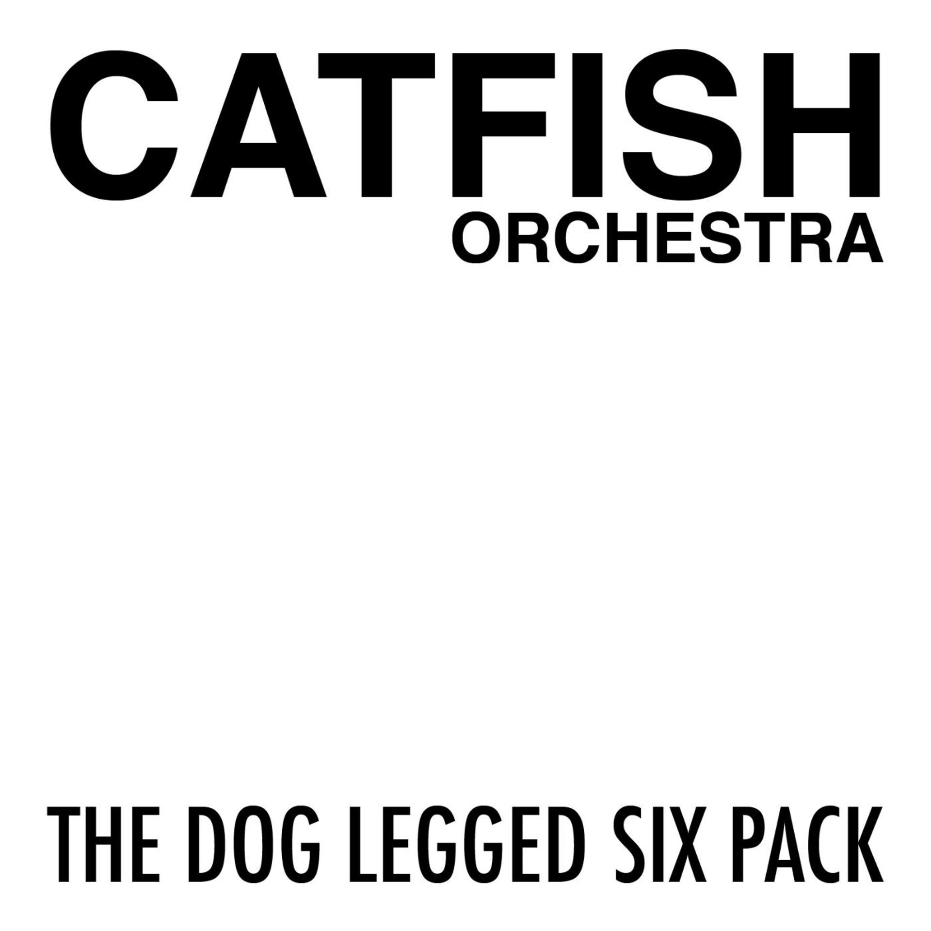Постер альбома The Dog Legged Six Pack