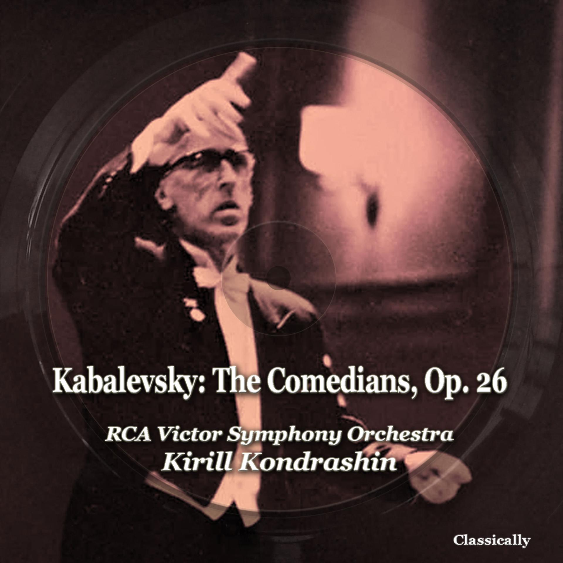 Постер альбома Kabalevsky: The Comedians, Op. 26