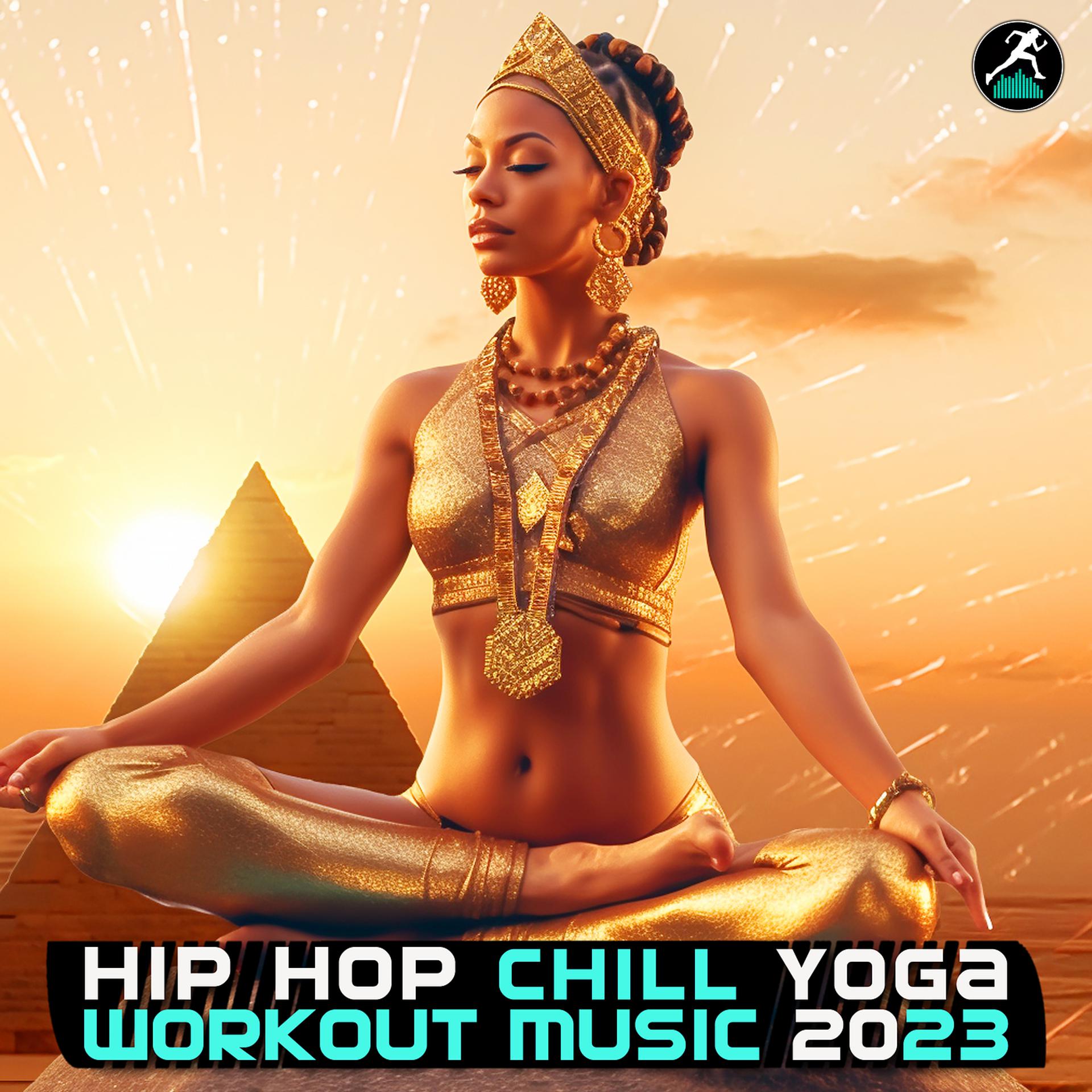 Постер альбома Hip Hop Chill Yoga Workout Music 2023