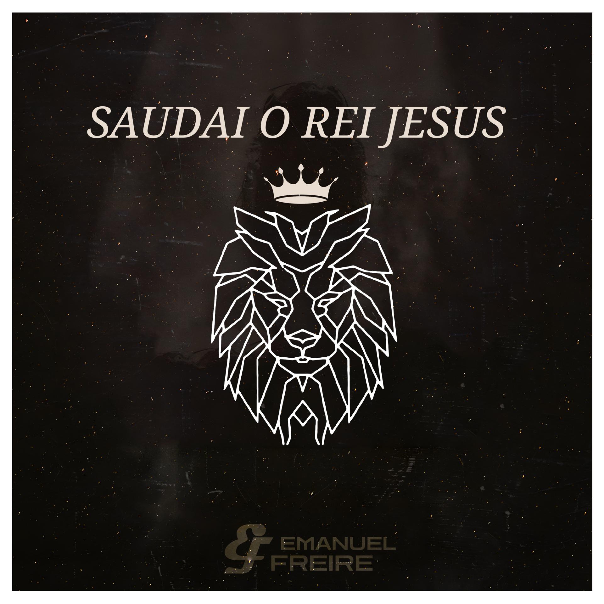 Постер альбома Saudai o Rei Jesus