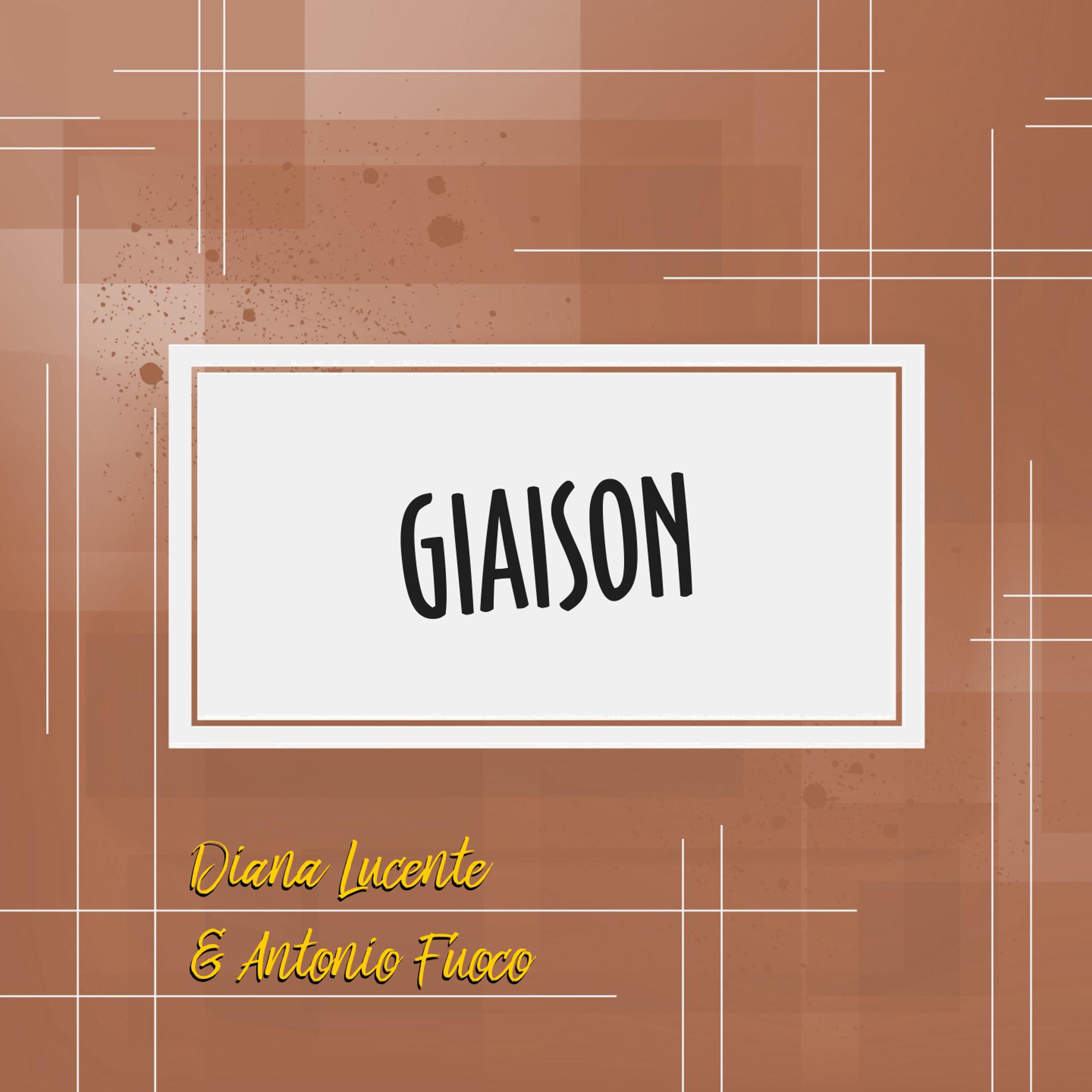 Постер альбома Giaison