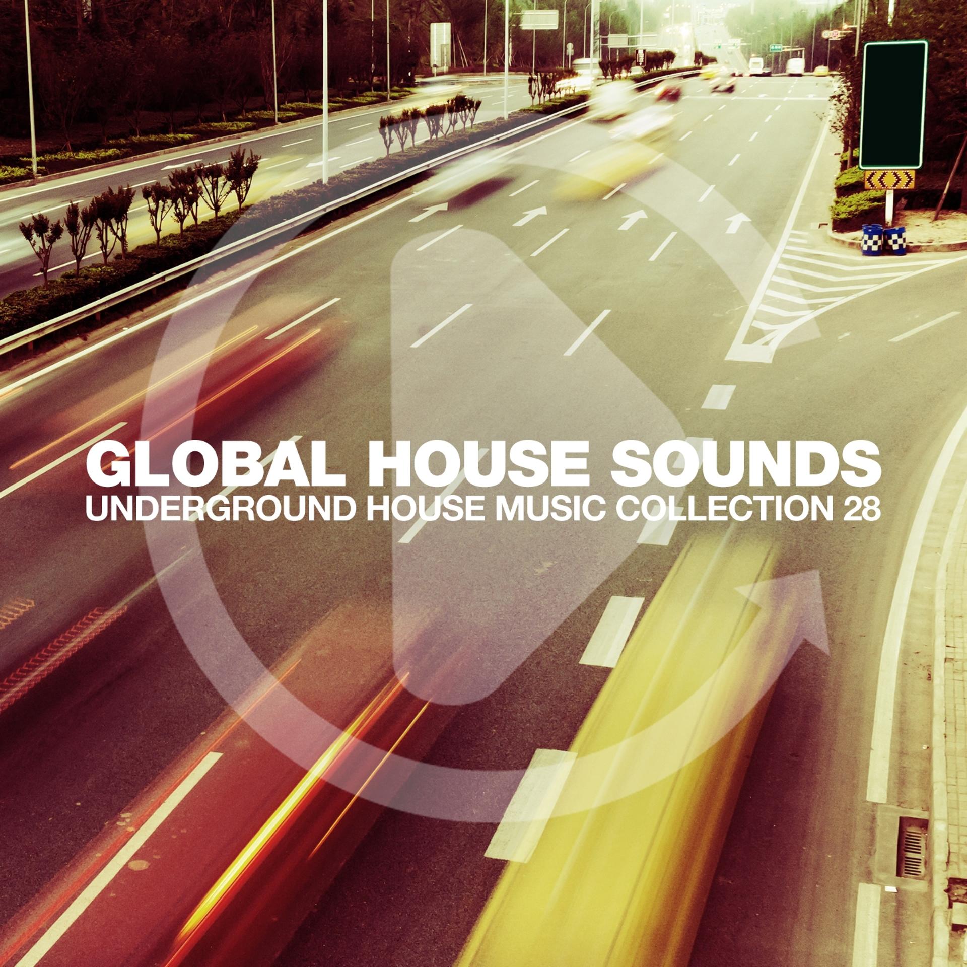 Постер альбома Global House Sounds, Vol. 28