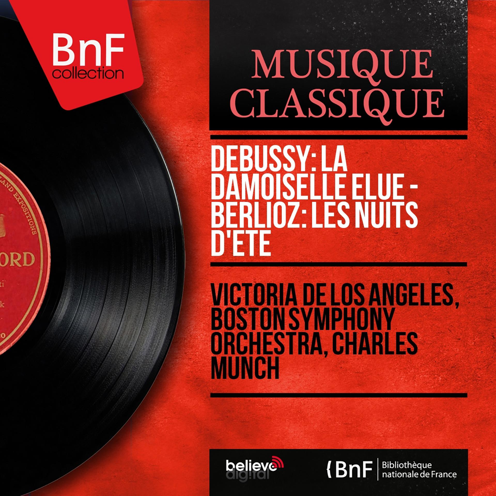 Постер альбома Debussy: La damoiselle élue - Berlioz: Les nuits d'été (Mono Version)