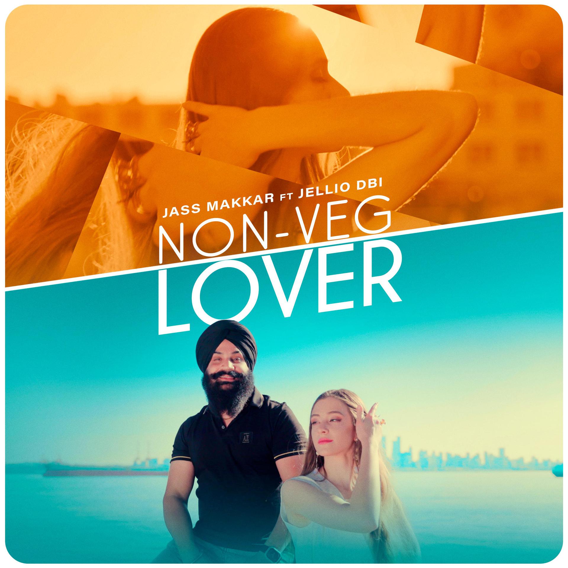 Постер альбома Non-Veg Lover (feat. Jellio DBI)
