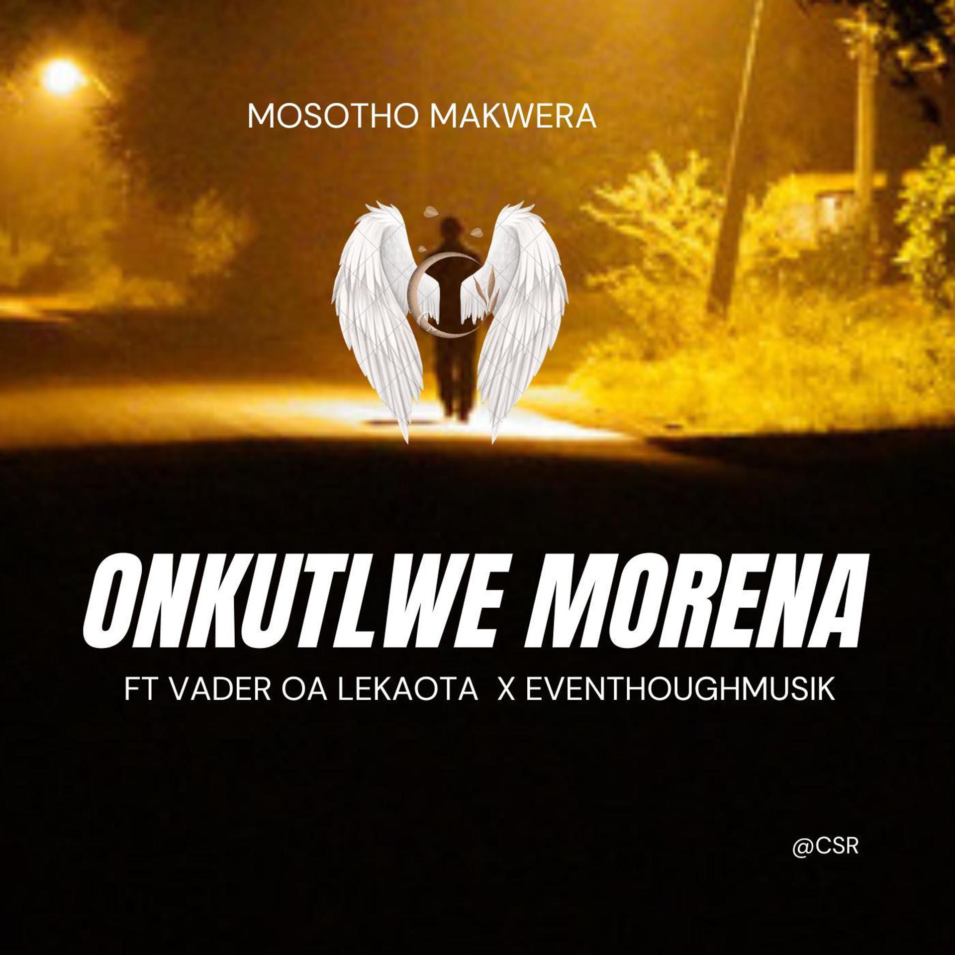 Постер альбома Onkutlwe Morena (feat. FM & Vader oa Lekaota)
