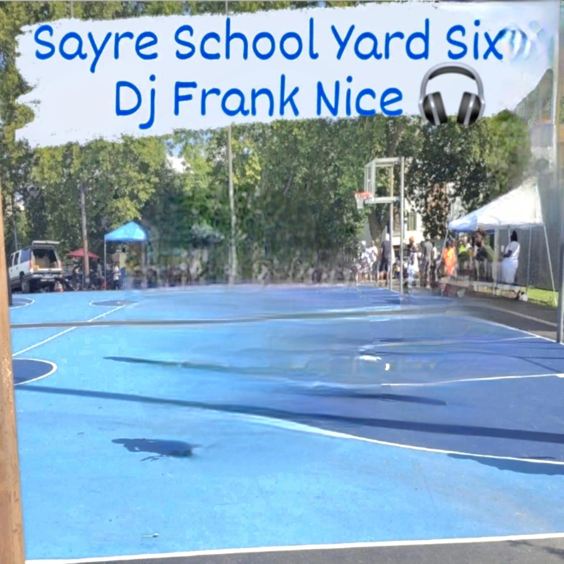 Постер альбома Sayre School Yard Six