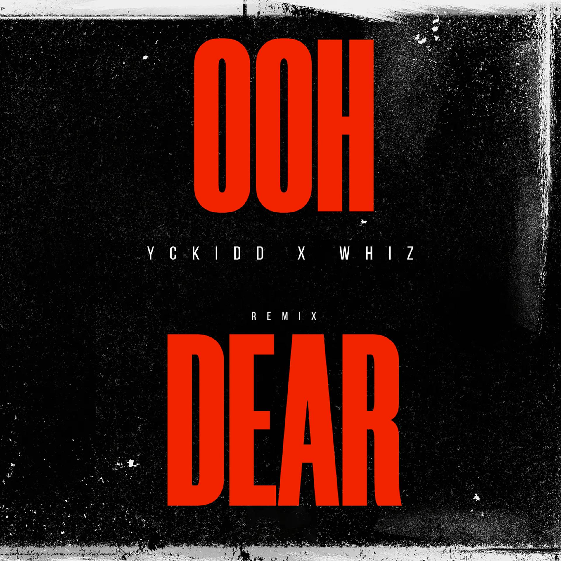 Постер альбома Ooh Dear (Remix)