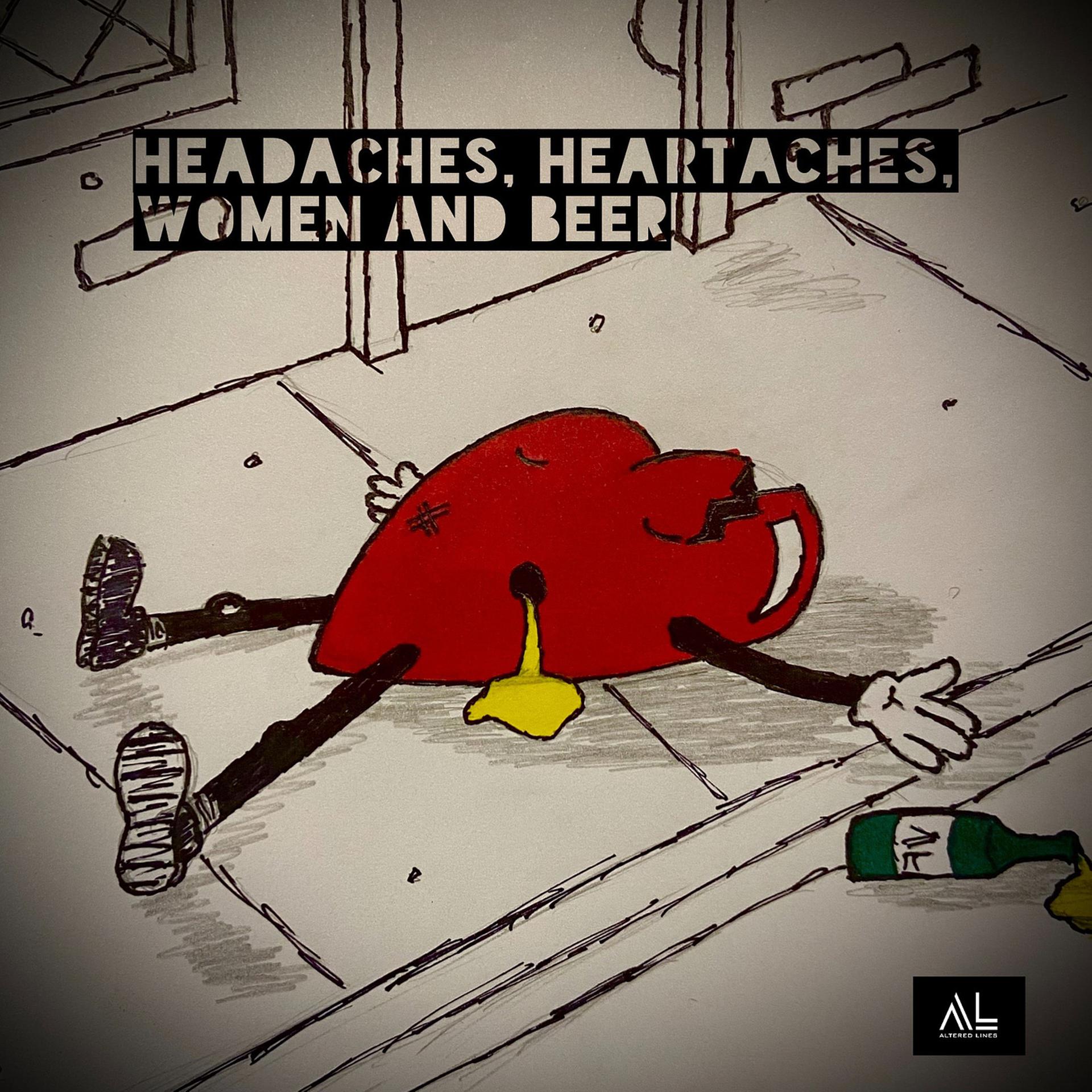 Постер альбома Headaches, Heartaches, Women & Beer