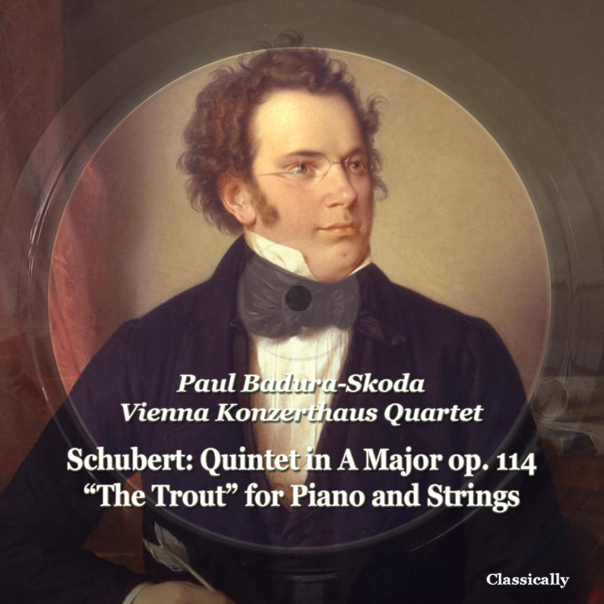 Постер альбома Schubert: Quintet in a Major Op. 114 "the Trout" for Piano and Strings