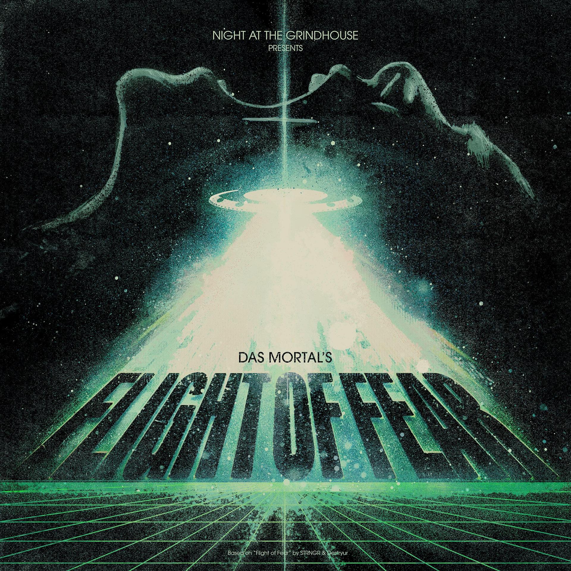 Постер альбома Flight of Fear (Das Mörtal Remix)