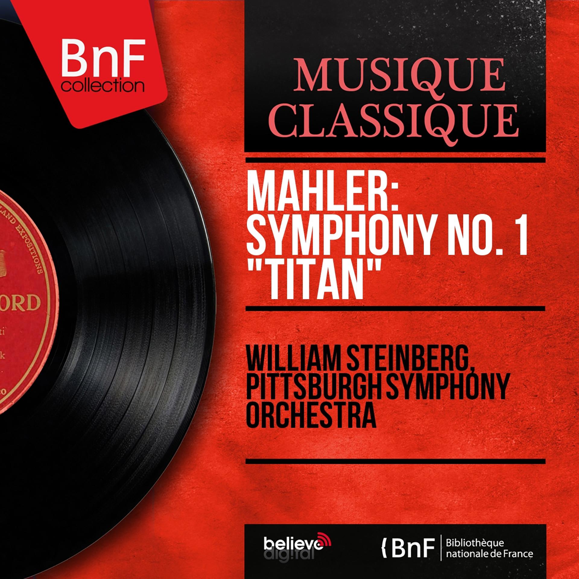 Постер альбома Mahler: Symphony No. 1 "Titan" (Mono Version)