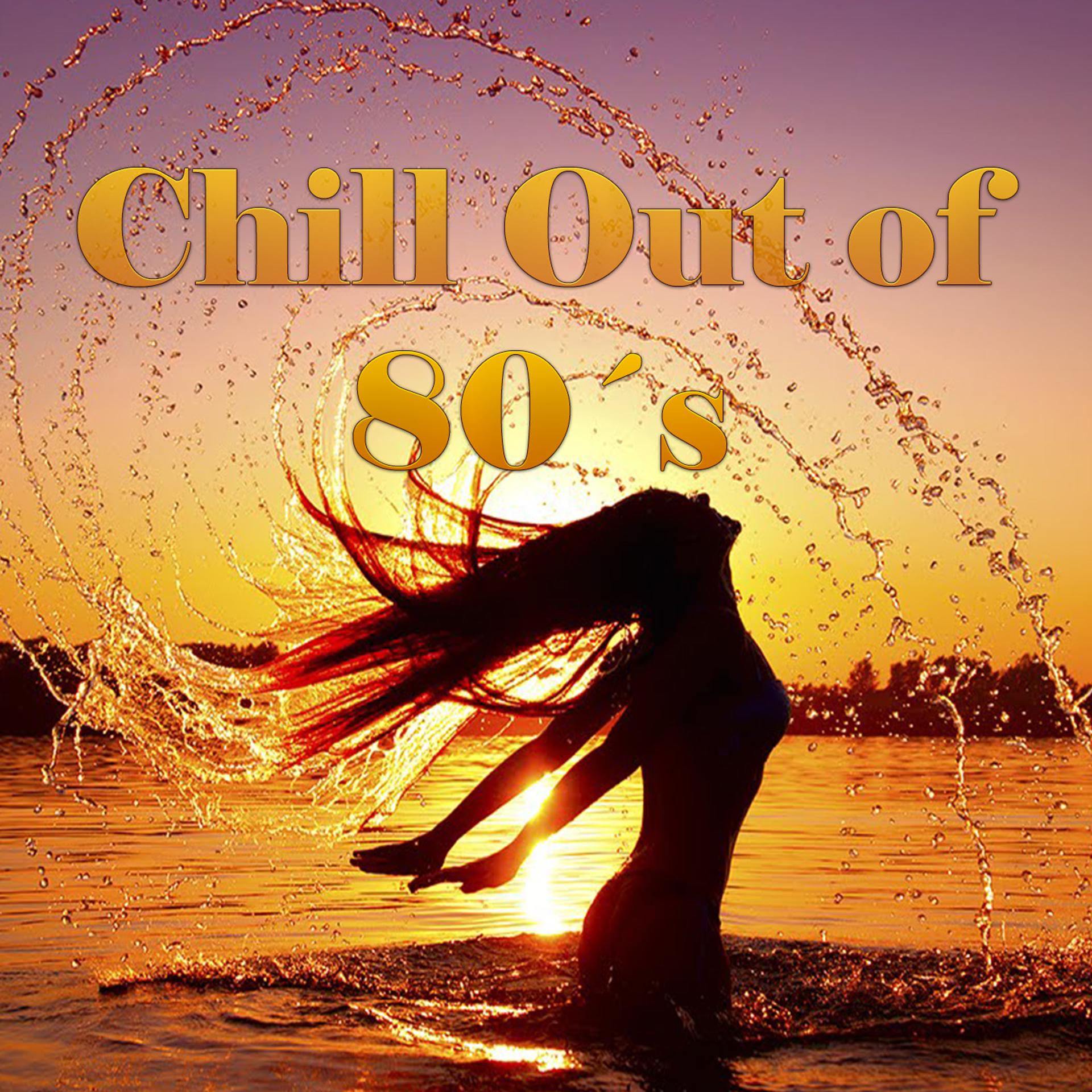 Постер альбома Chill Out of 80´s