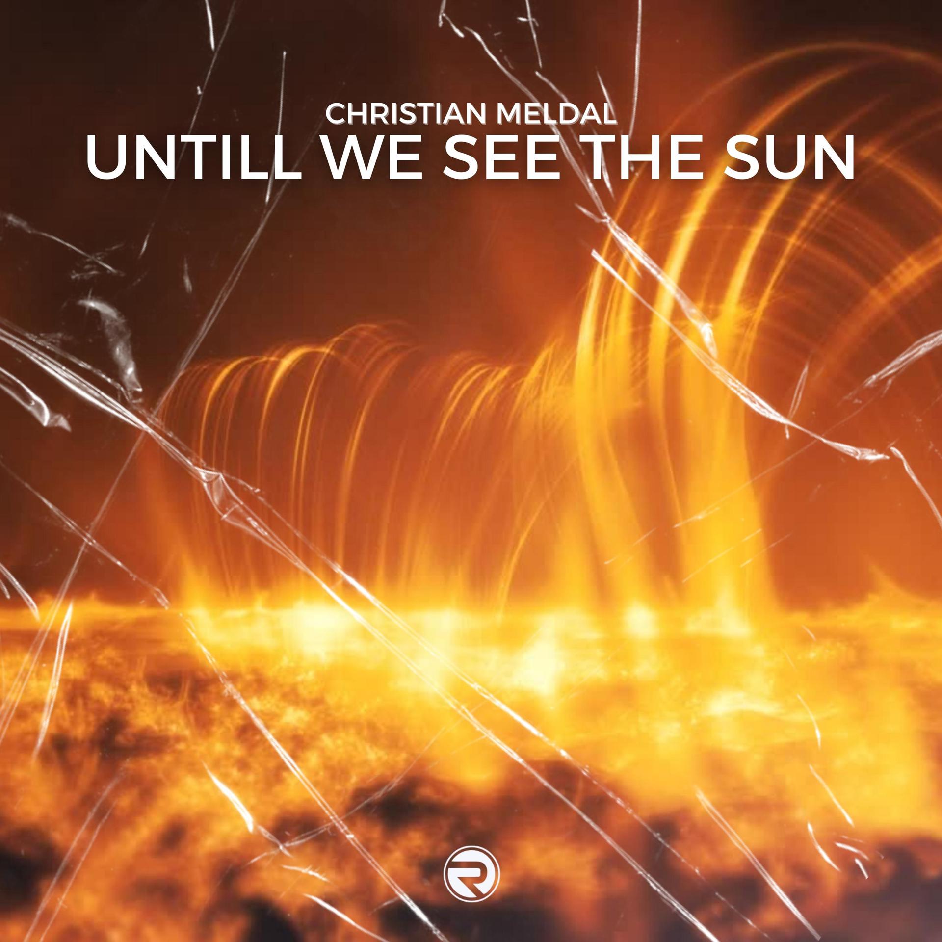 Постер альбома Until We See The Sun