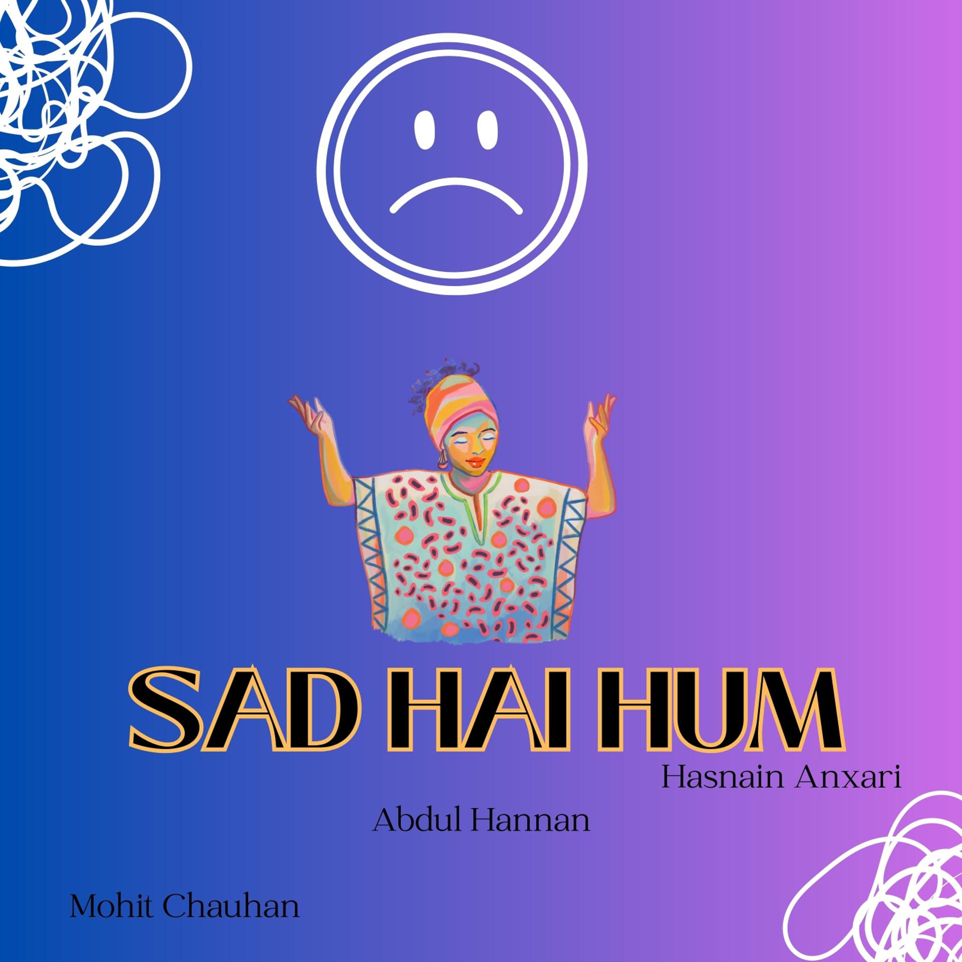 Постер альбома Sad Hai Hum