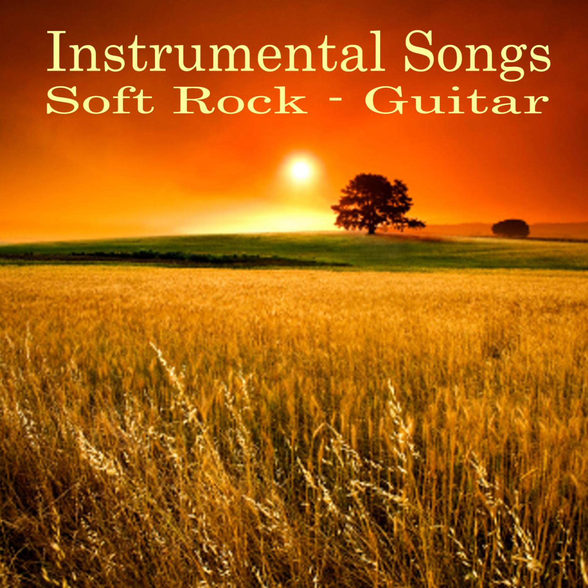 Постер альбома Instrumental Songs - Soft Rock Guitar