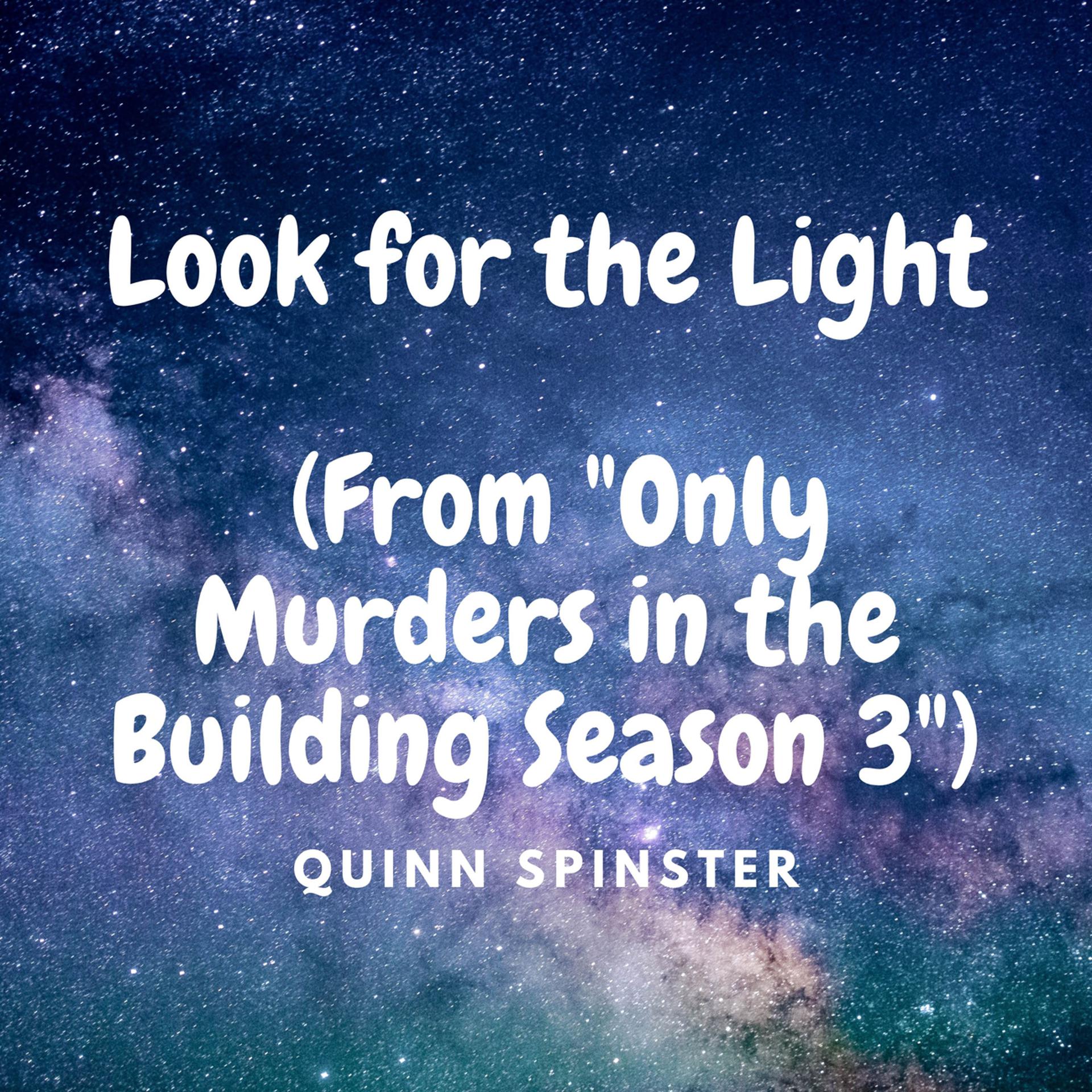 Постер альбома Look for the Light (From "Only Murders in the Building Season 3")