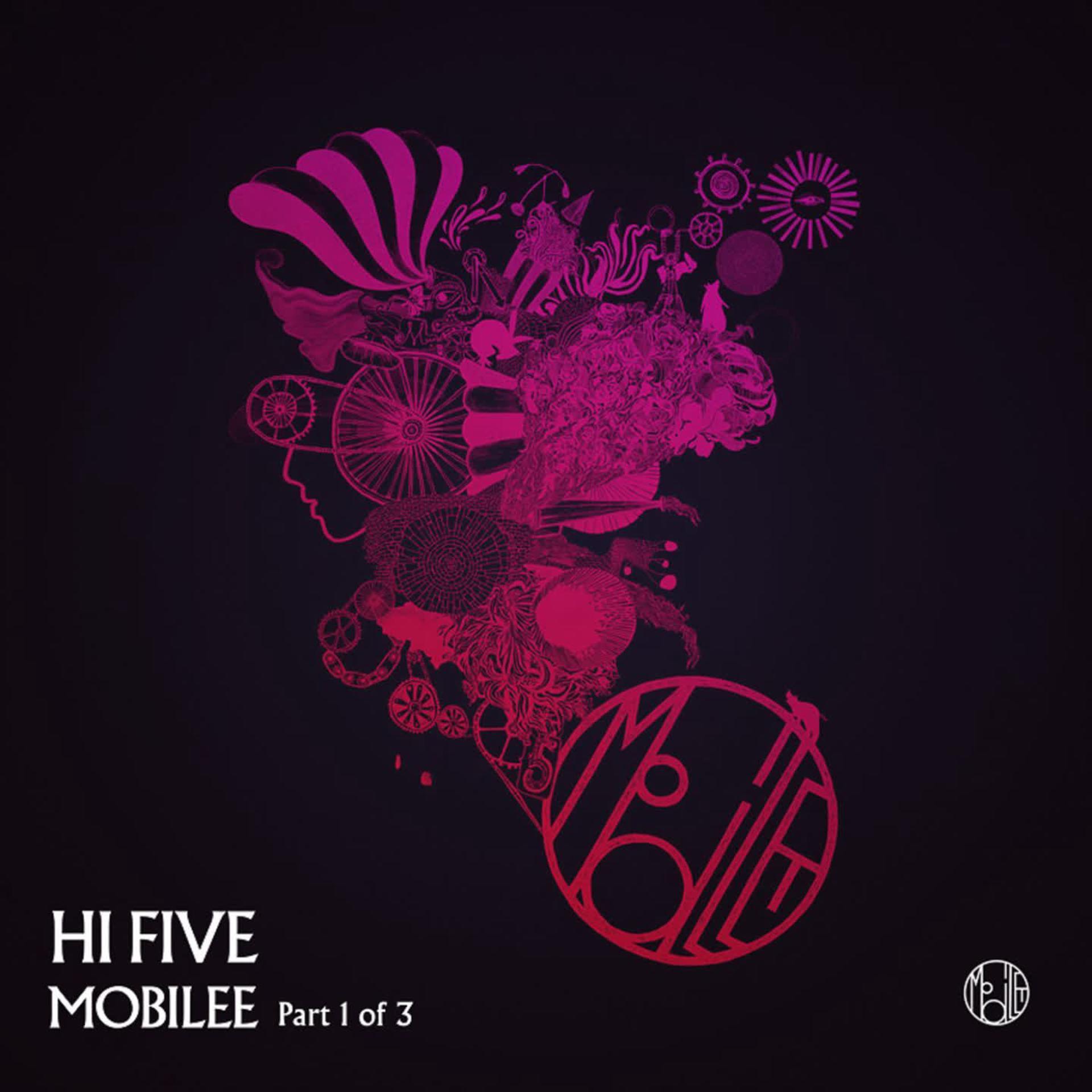Постер альбома Hi Five mobilee! , Pt. 1