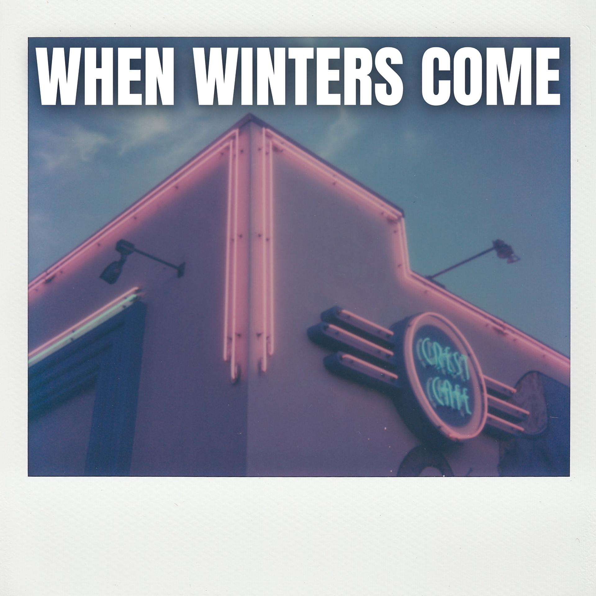 Постер альбома When Winters Come