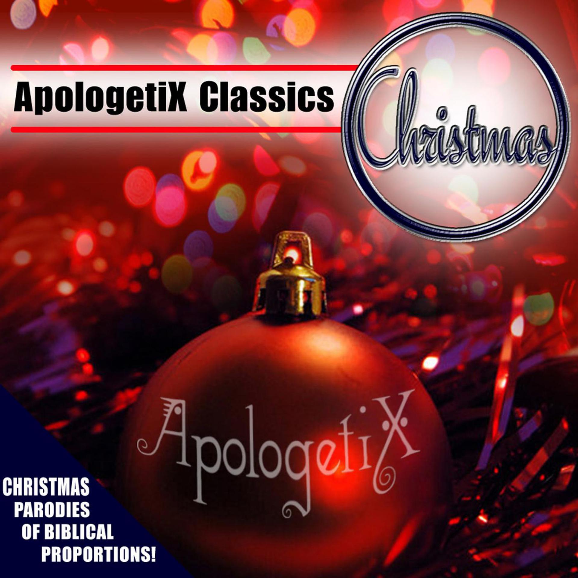 Постер альбома ApologetiX Classics: Christmas