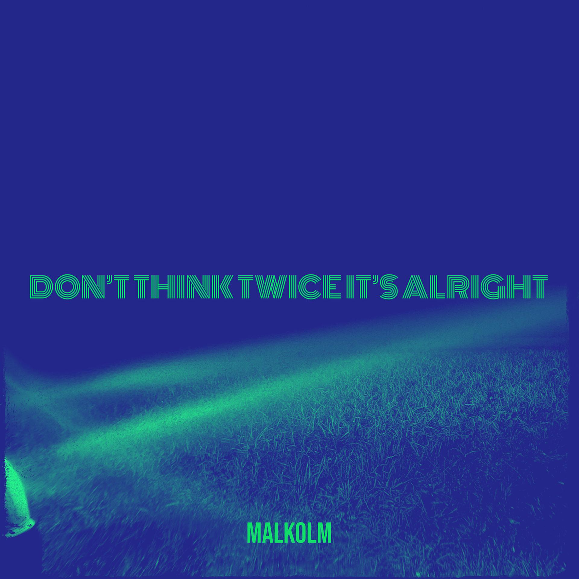 Постер альбома Don’t Think Twice It’s Alright