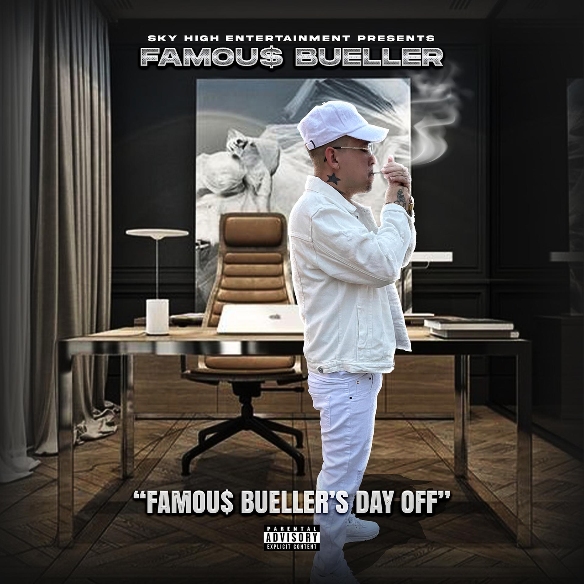 Постер альбома Famou$ Bueller's Day Off