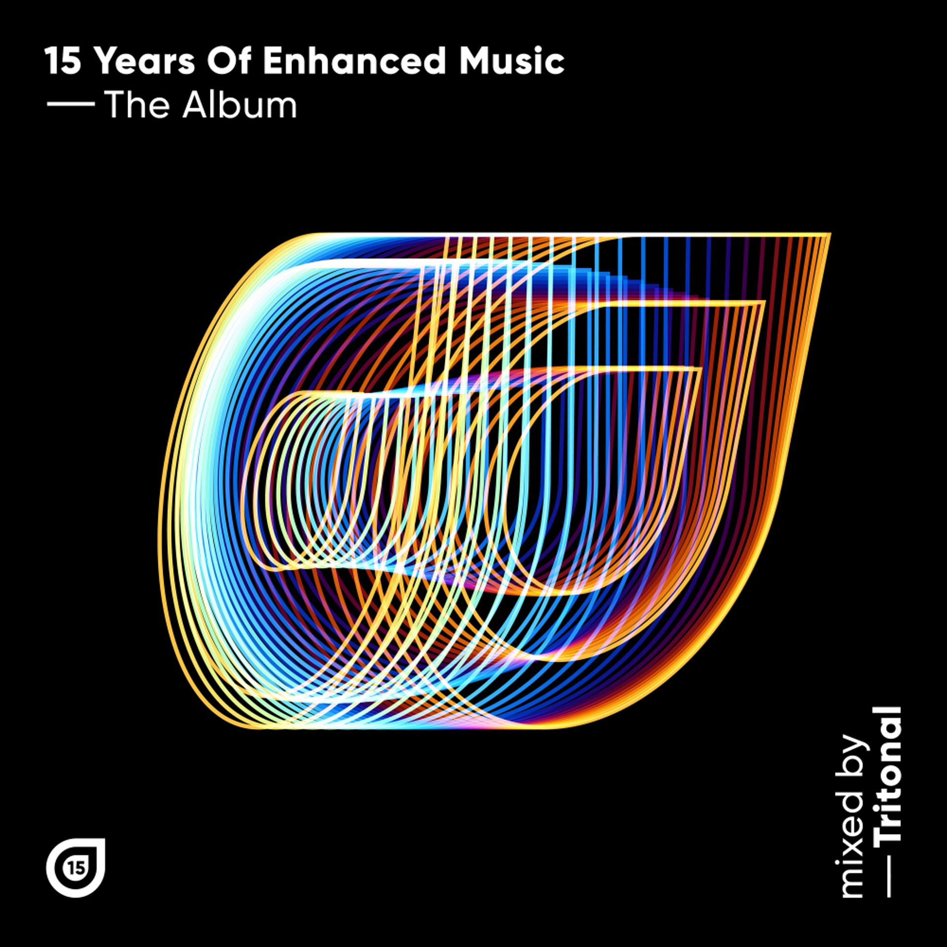 Постер альбома 15 Years of Enhanced Music, Mixed by Tritonal
