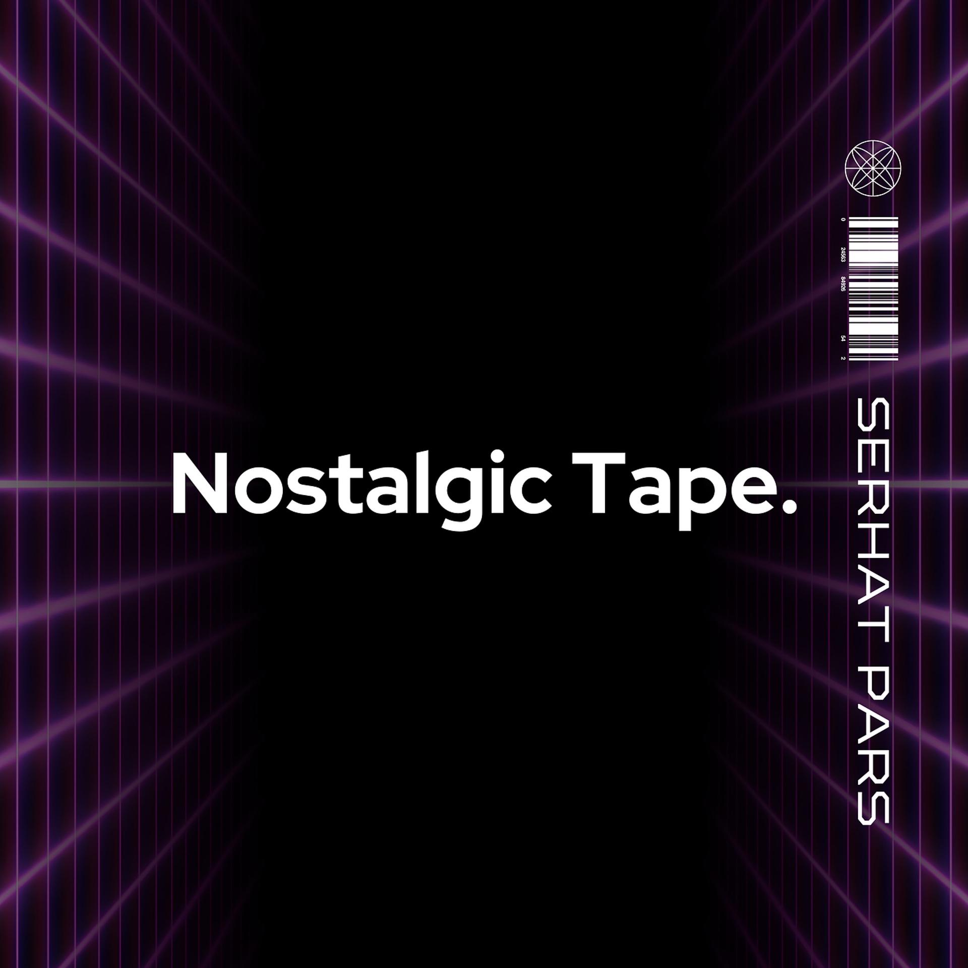 Постер альбома Nostalgic Tape.