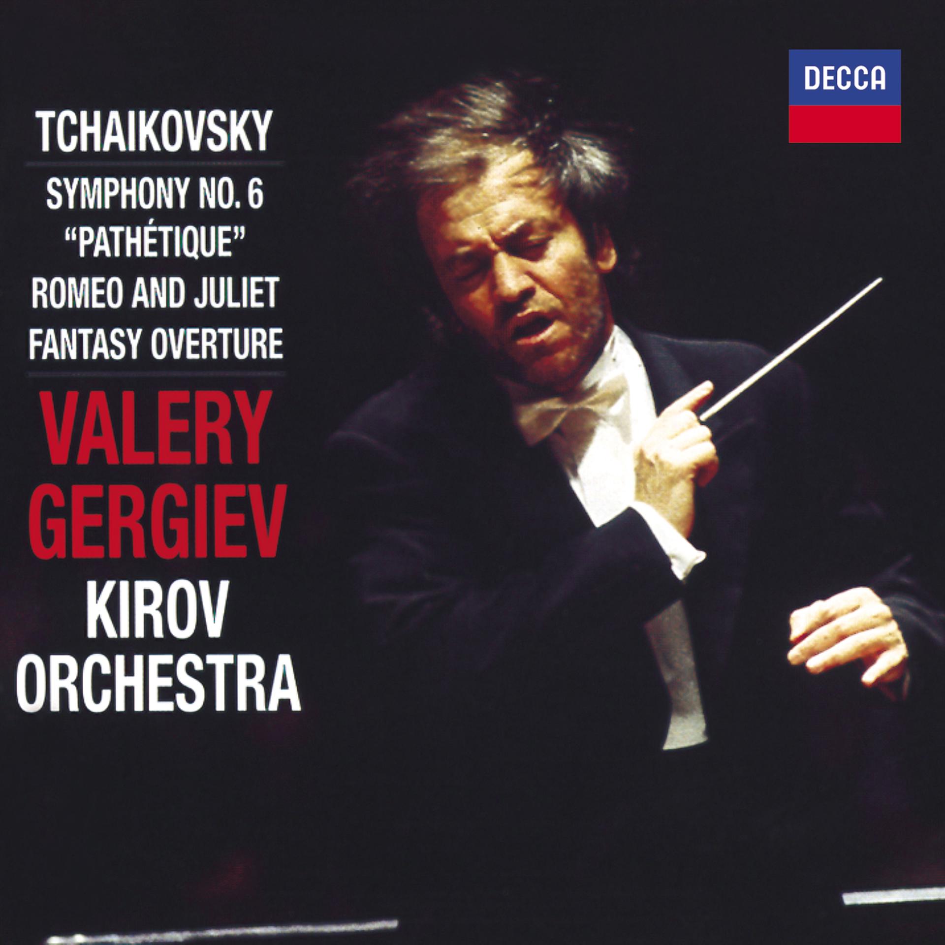 Постер альбома Tchaikovsky: Symphony No.6; Romeo and Juliet Fantasy Overture