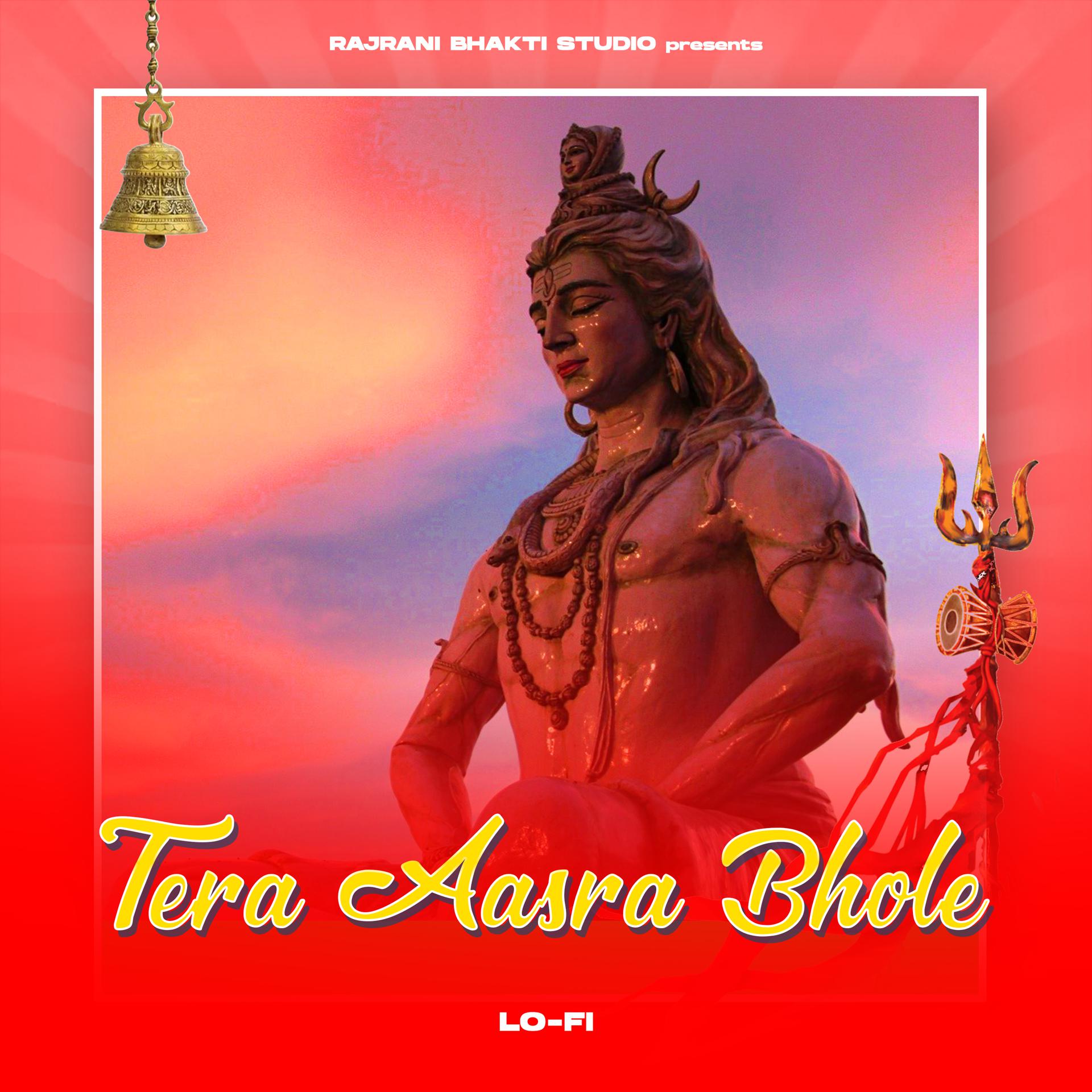 Постер альбома Tera Aasra Bhole - Lofi
