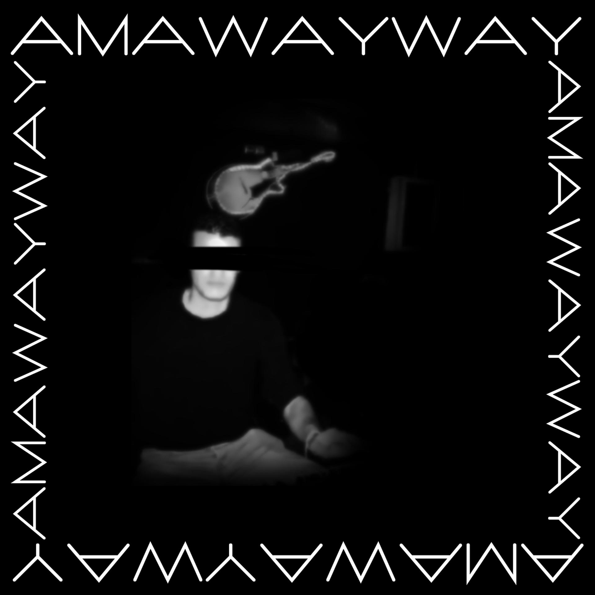Постер альбома Amawayway