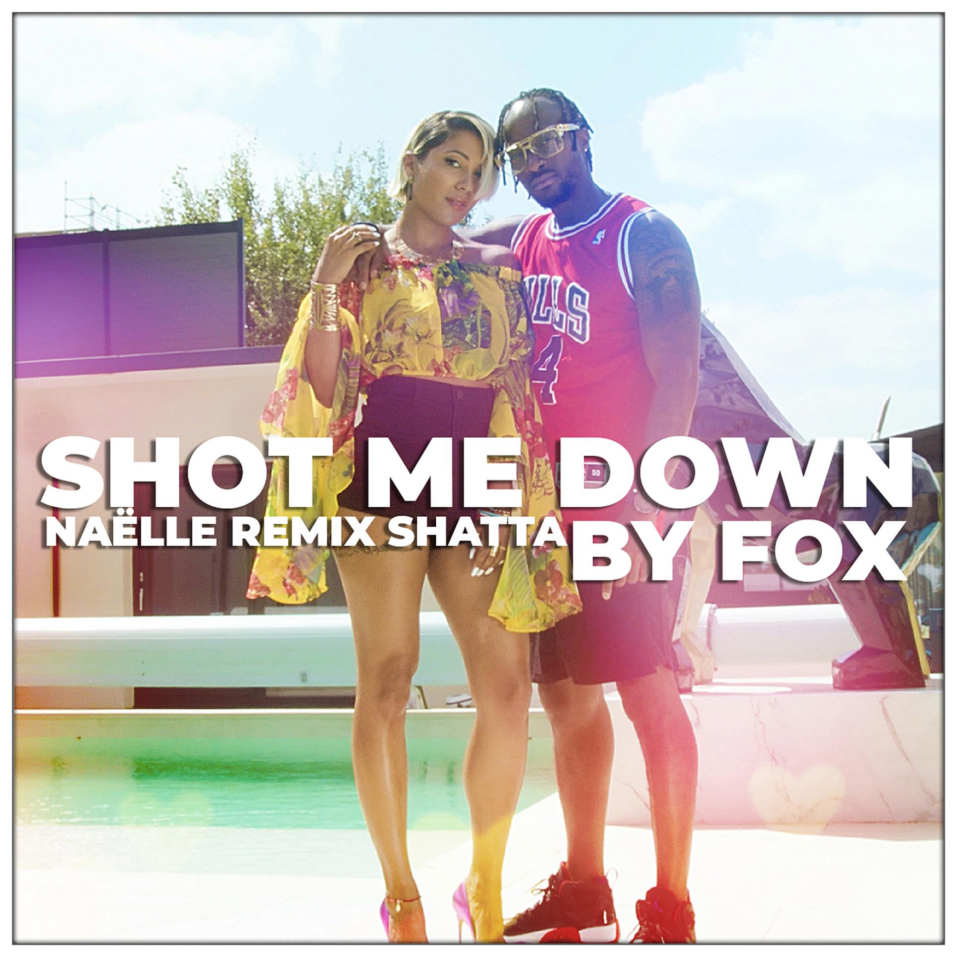 Постер альбома SHOT ME DOWN (shatta remix)
