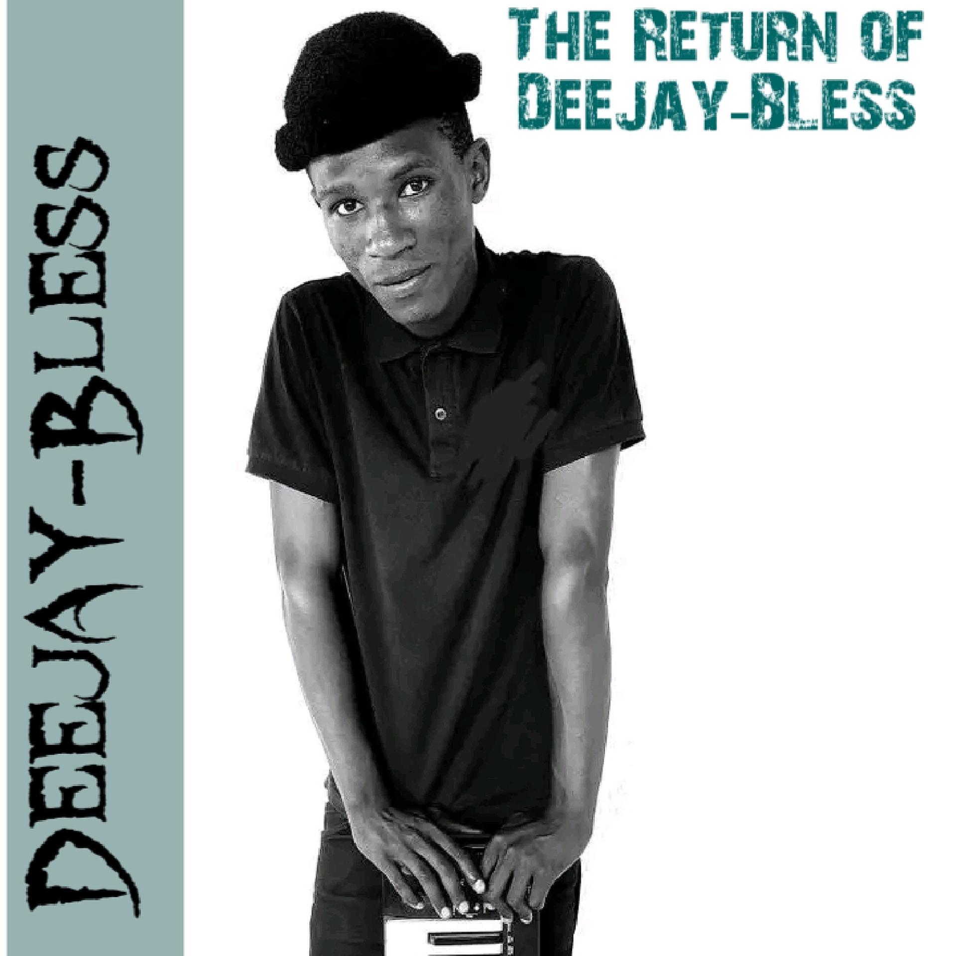 Постер альбома The Return of Deejay-Bless