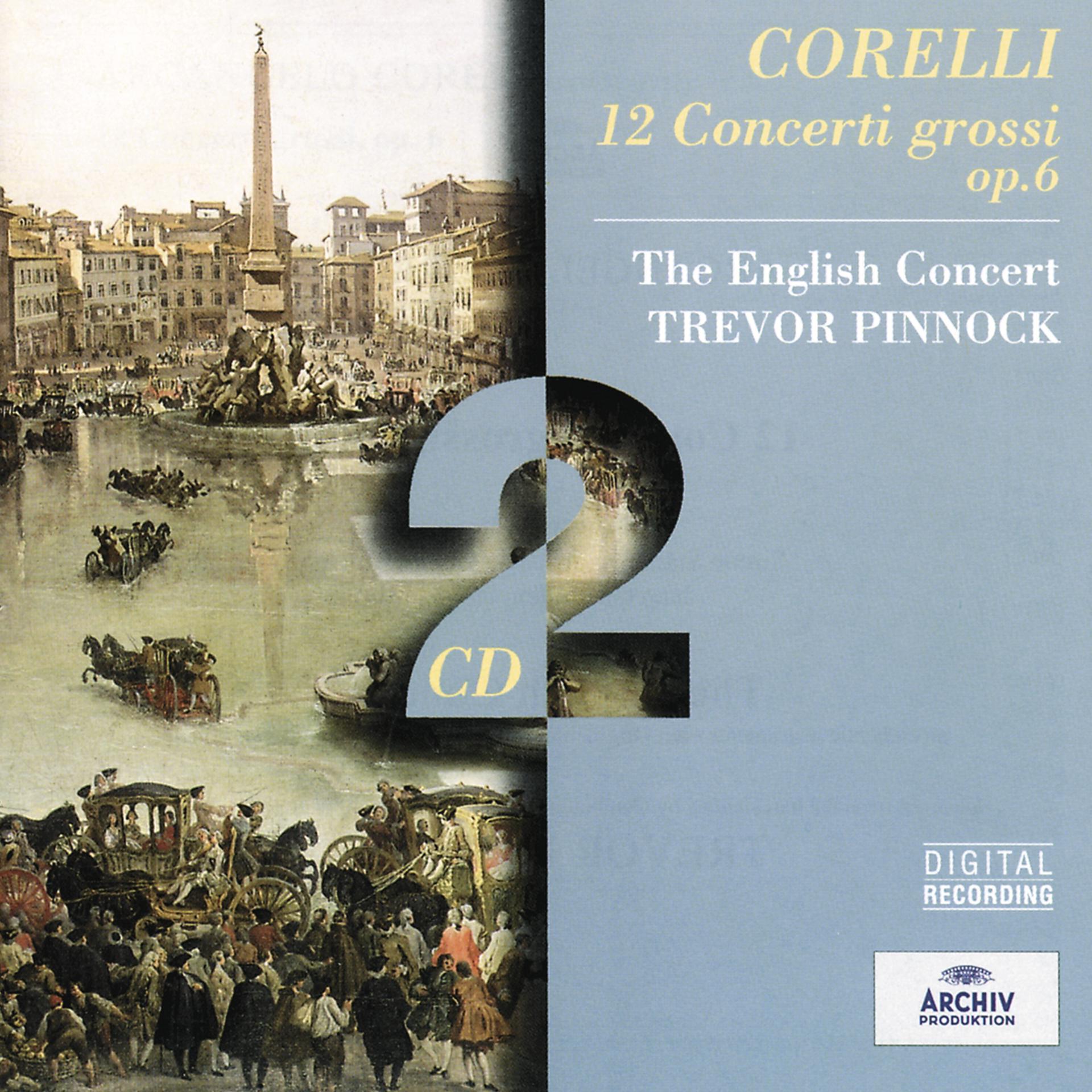Постер альбома Corelli: 12 Concerti Grossi Op. 6