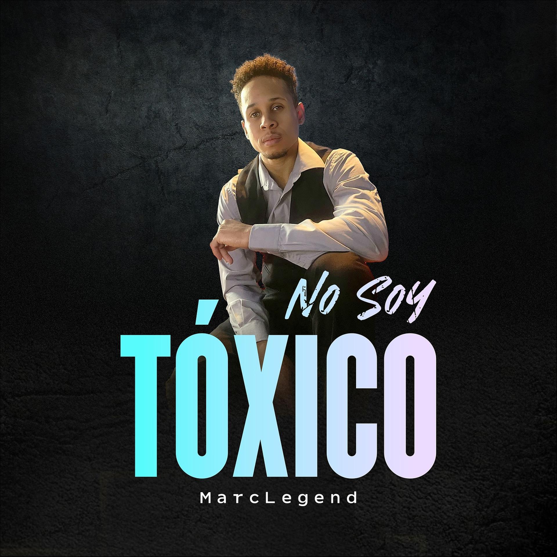 Постер альбома No Soy Tóxico