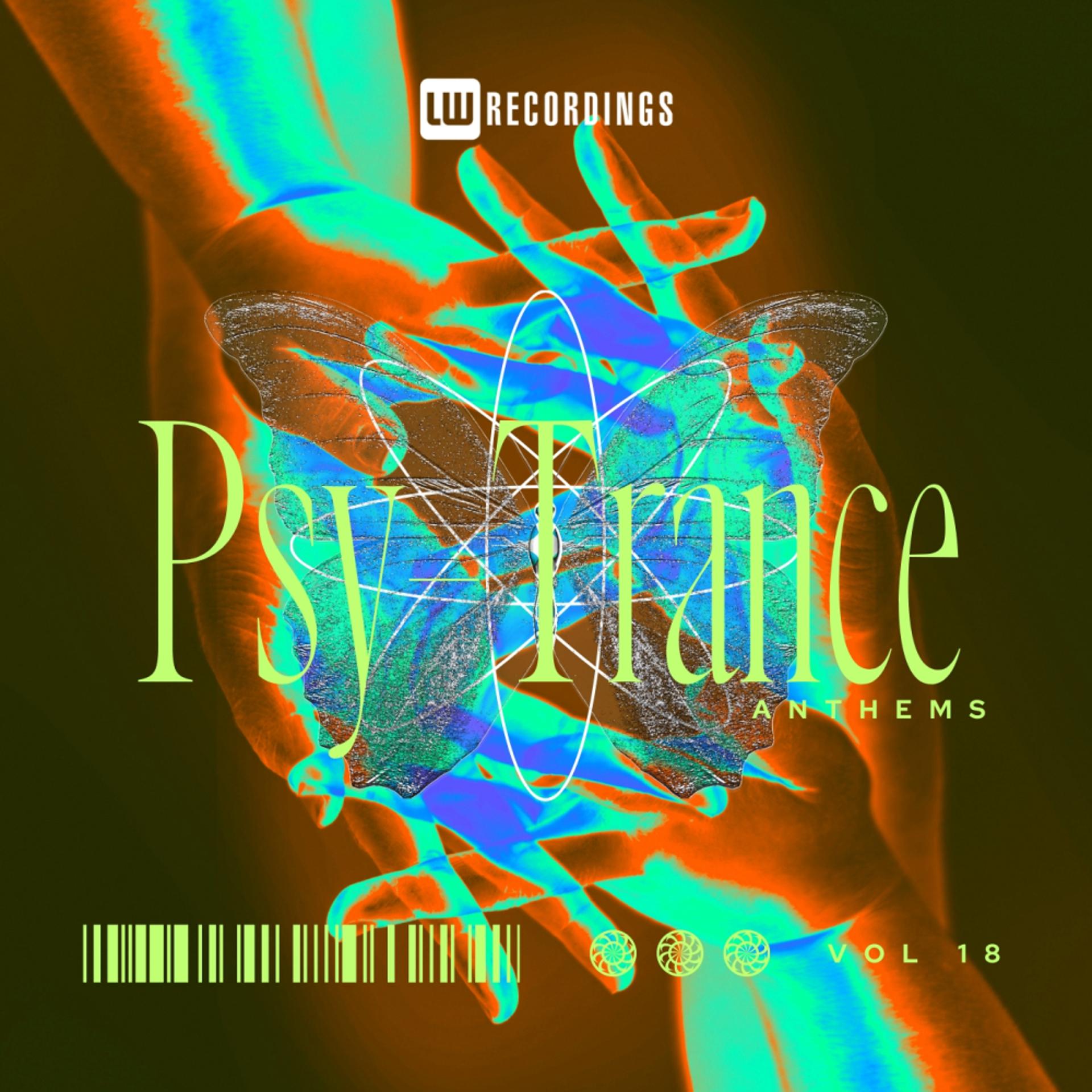 Постер альбома Psy-Trance Anthems, Vol. 18