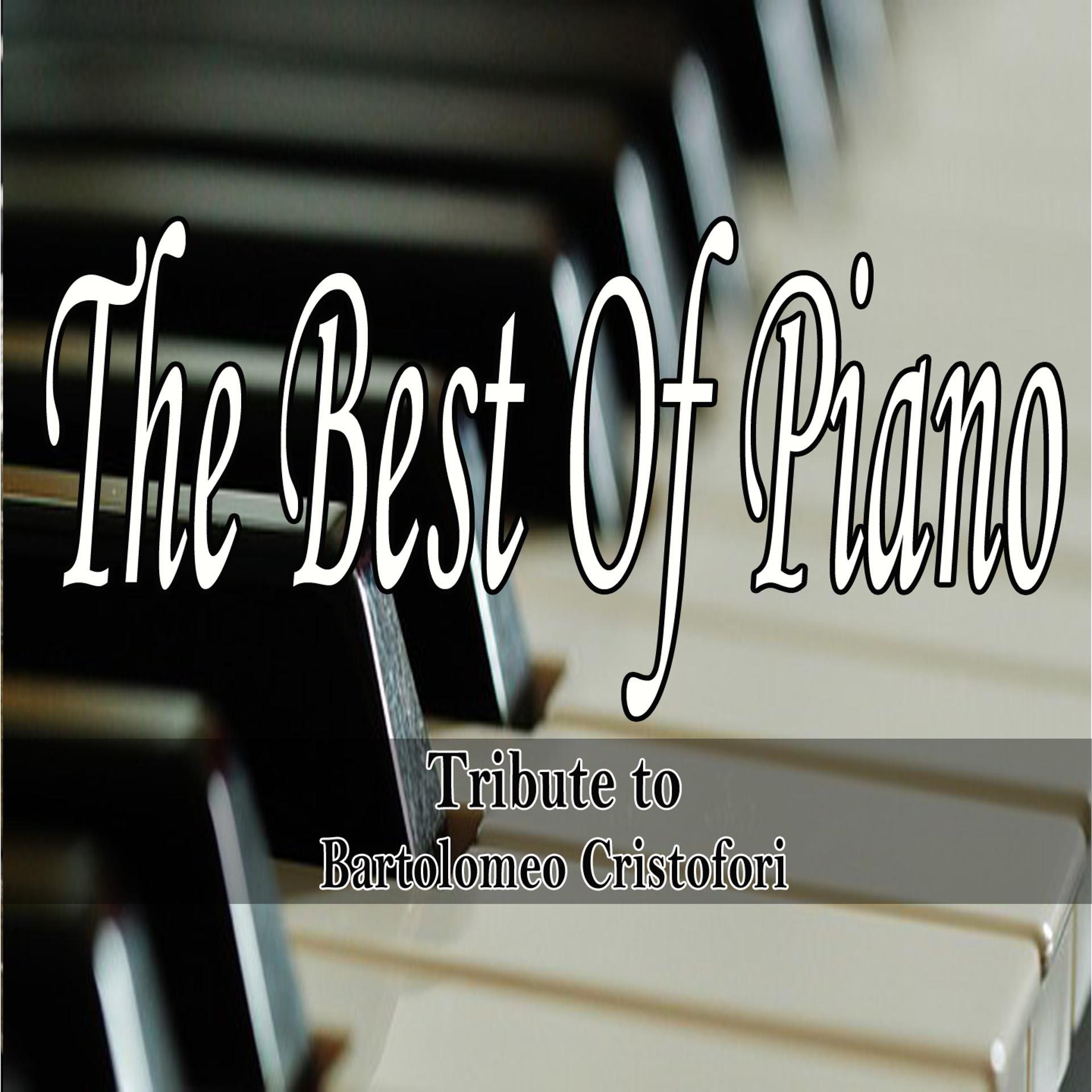 Постер альбома The Best of Piano: Tribute to Bartolomeo Cristofori