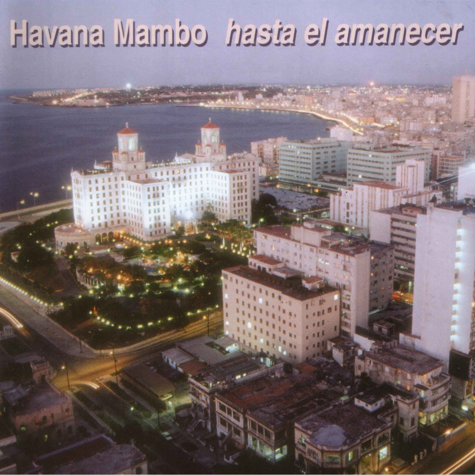 Постер альбома Havana Mambo Hasta el Amanecer