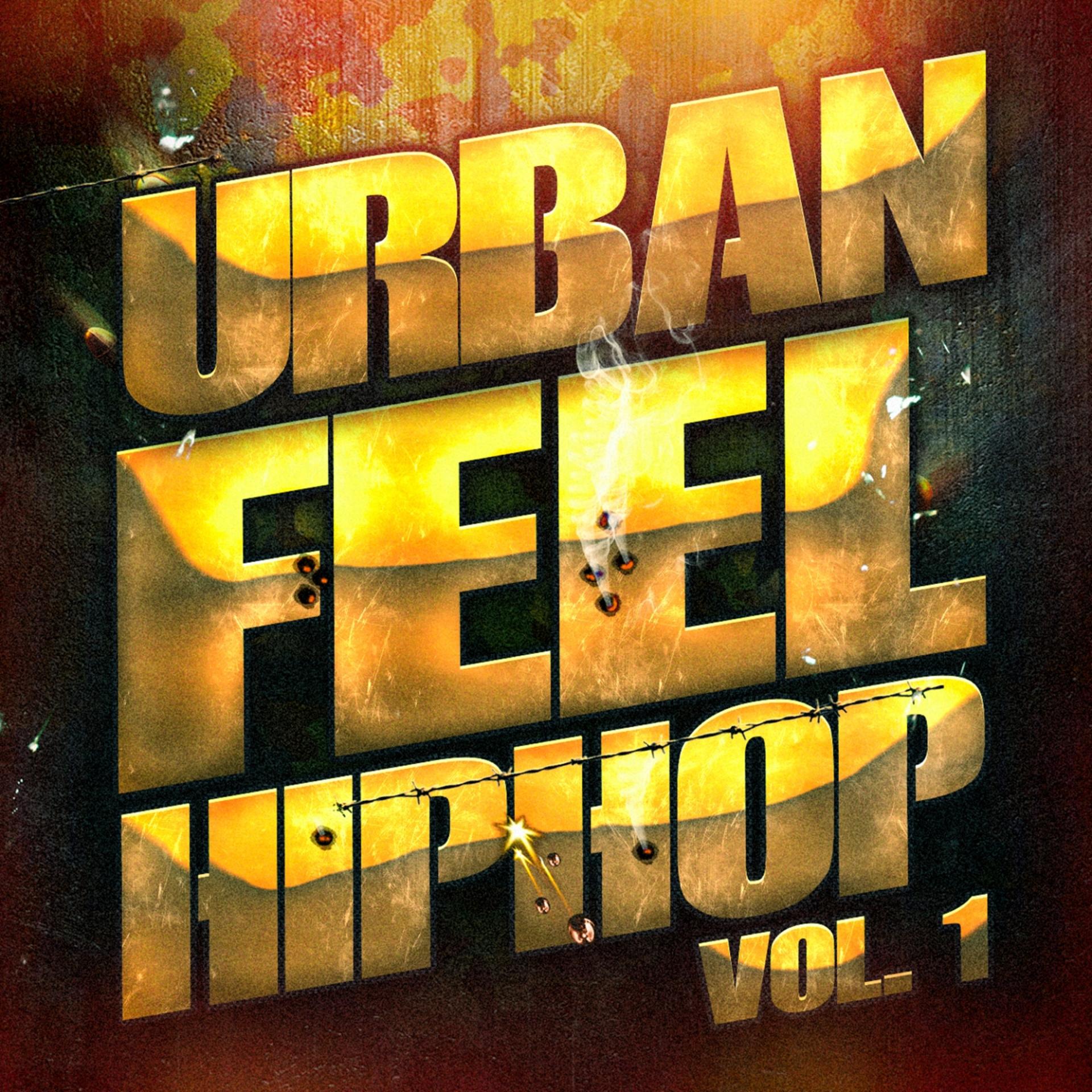 Постер альбома Urban Feel Hip-Hop, Vol. 1 (Frischer amerikanischer Indie Hip-Hop und Rap)